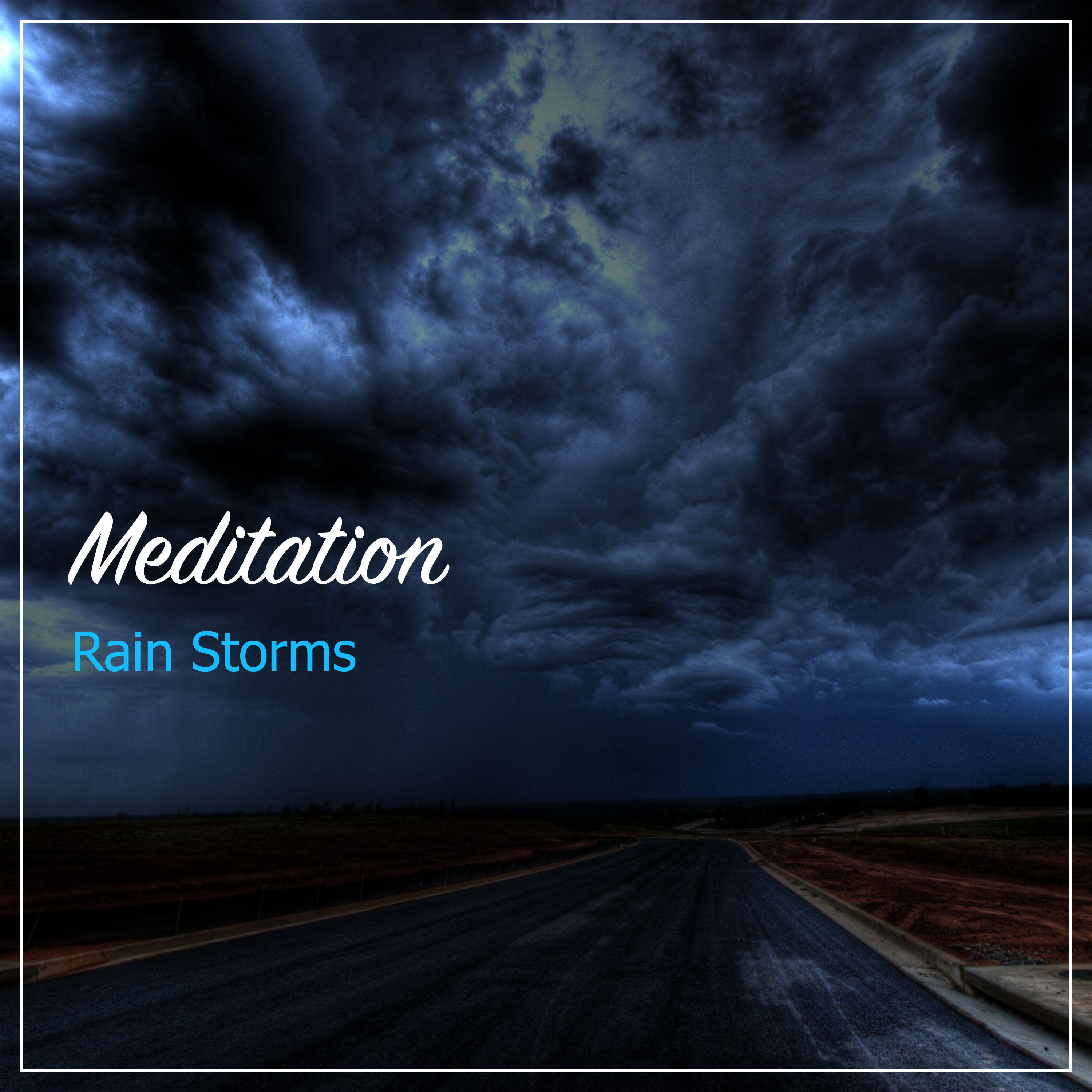 15 Meditation Rain Storms for Sleeping