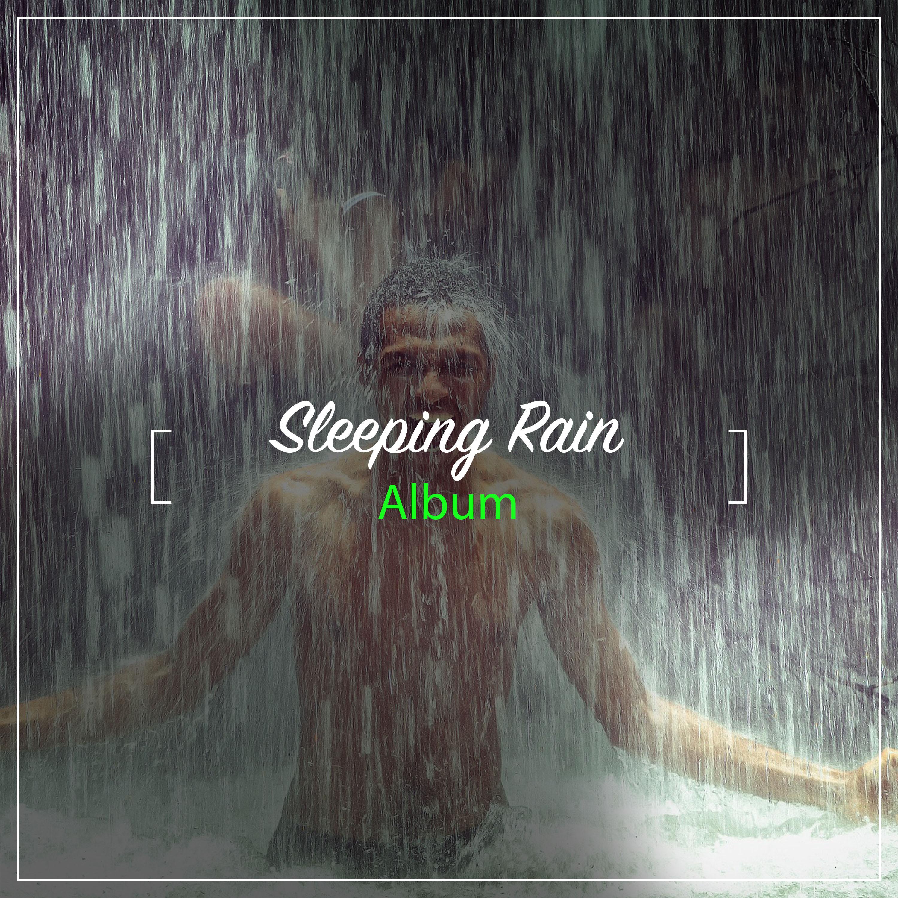 #10 Sleeping Rain Album for Deep Sleep