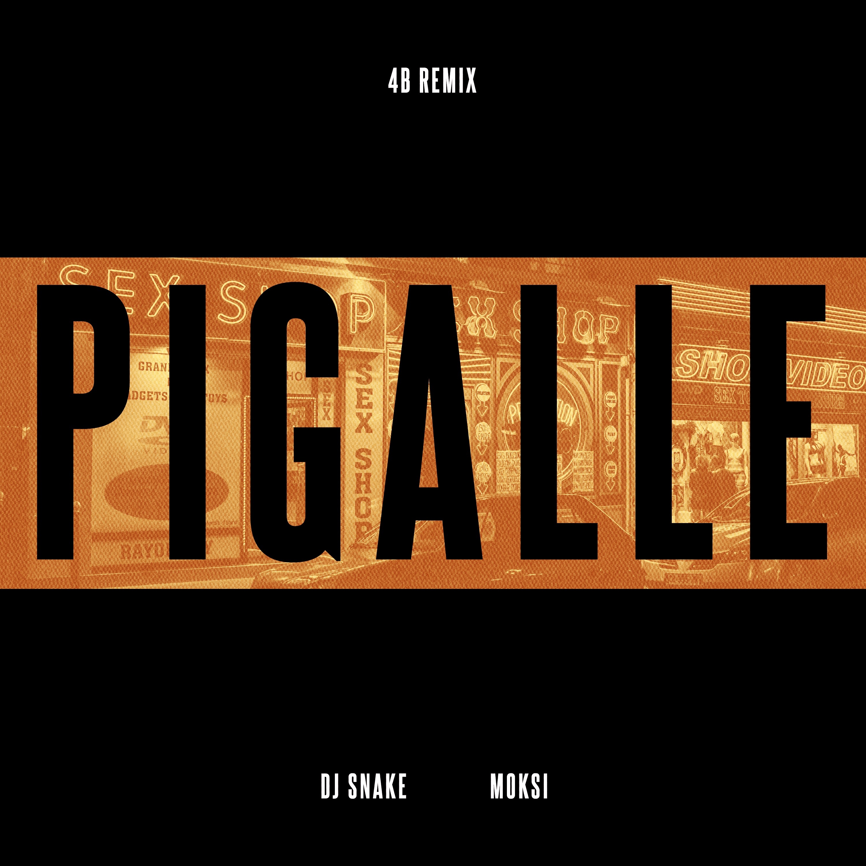 Pigalle (4B Remix)