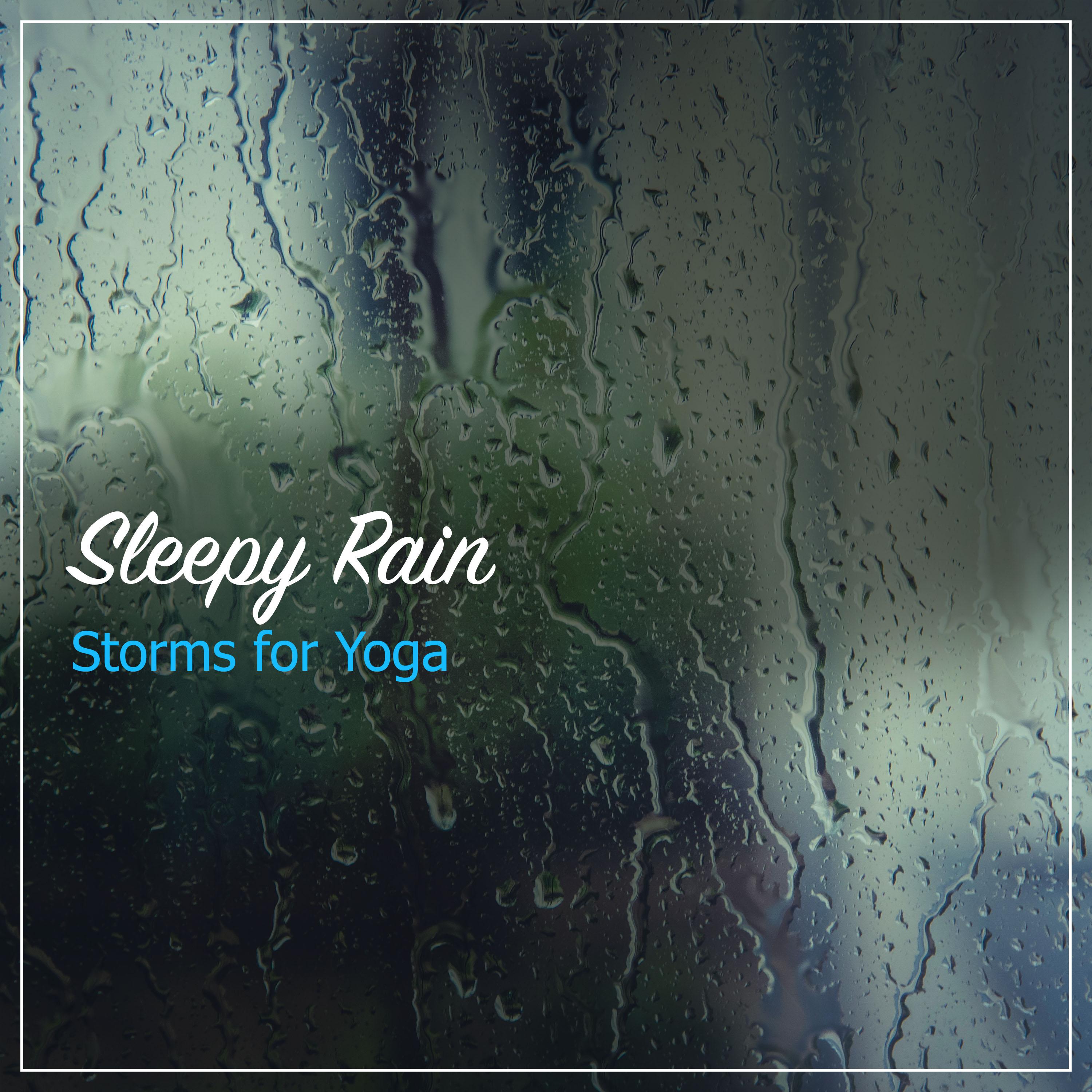 12 Sleepy Rain Storms for Practicing Yoga