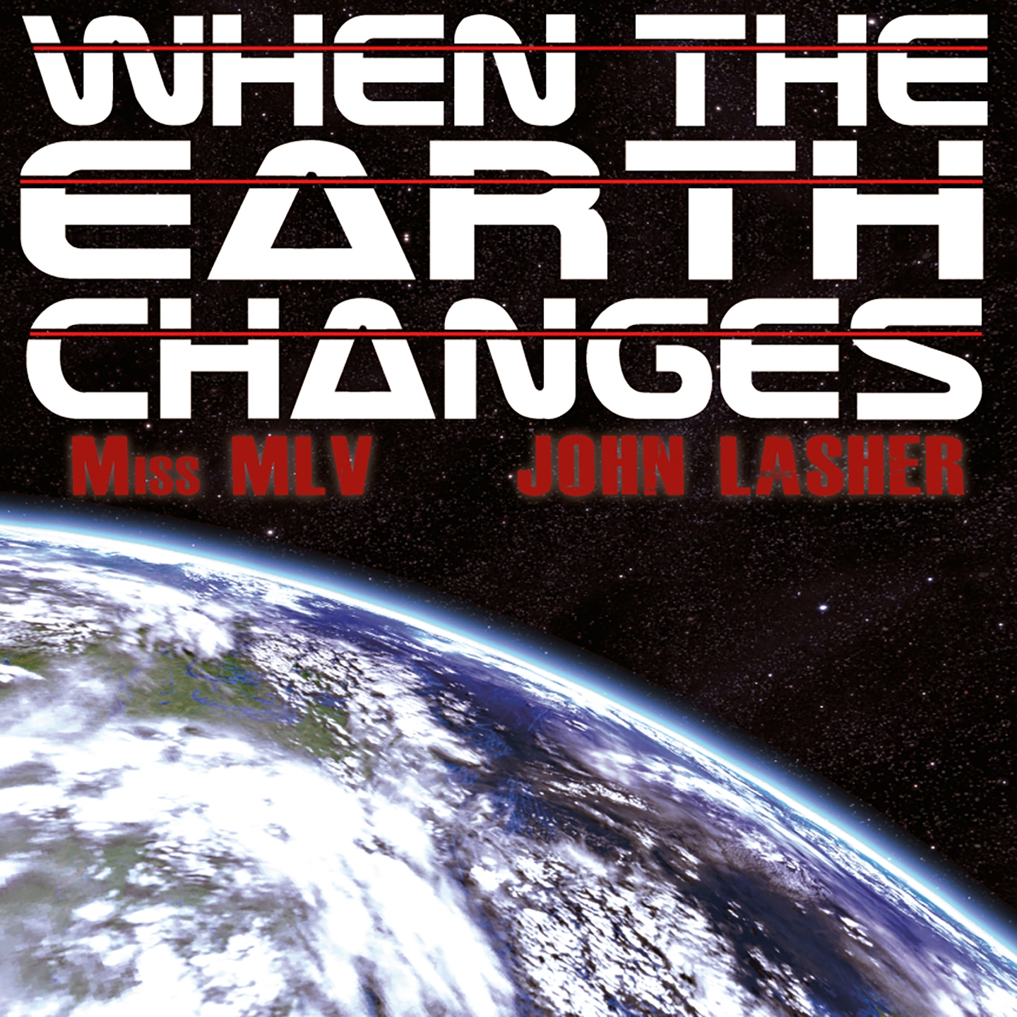 When the Earth Changes (Future Mix)