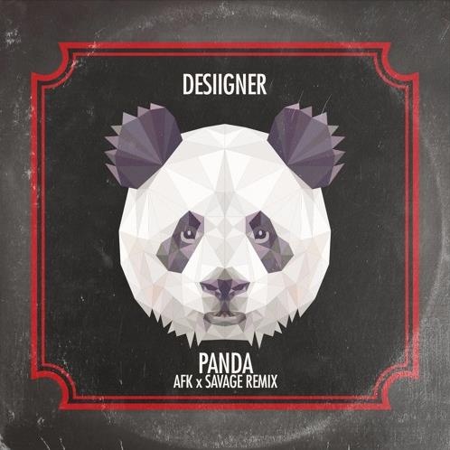 Panda (AFK x Savage Remix)
