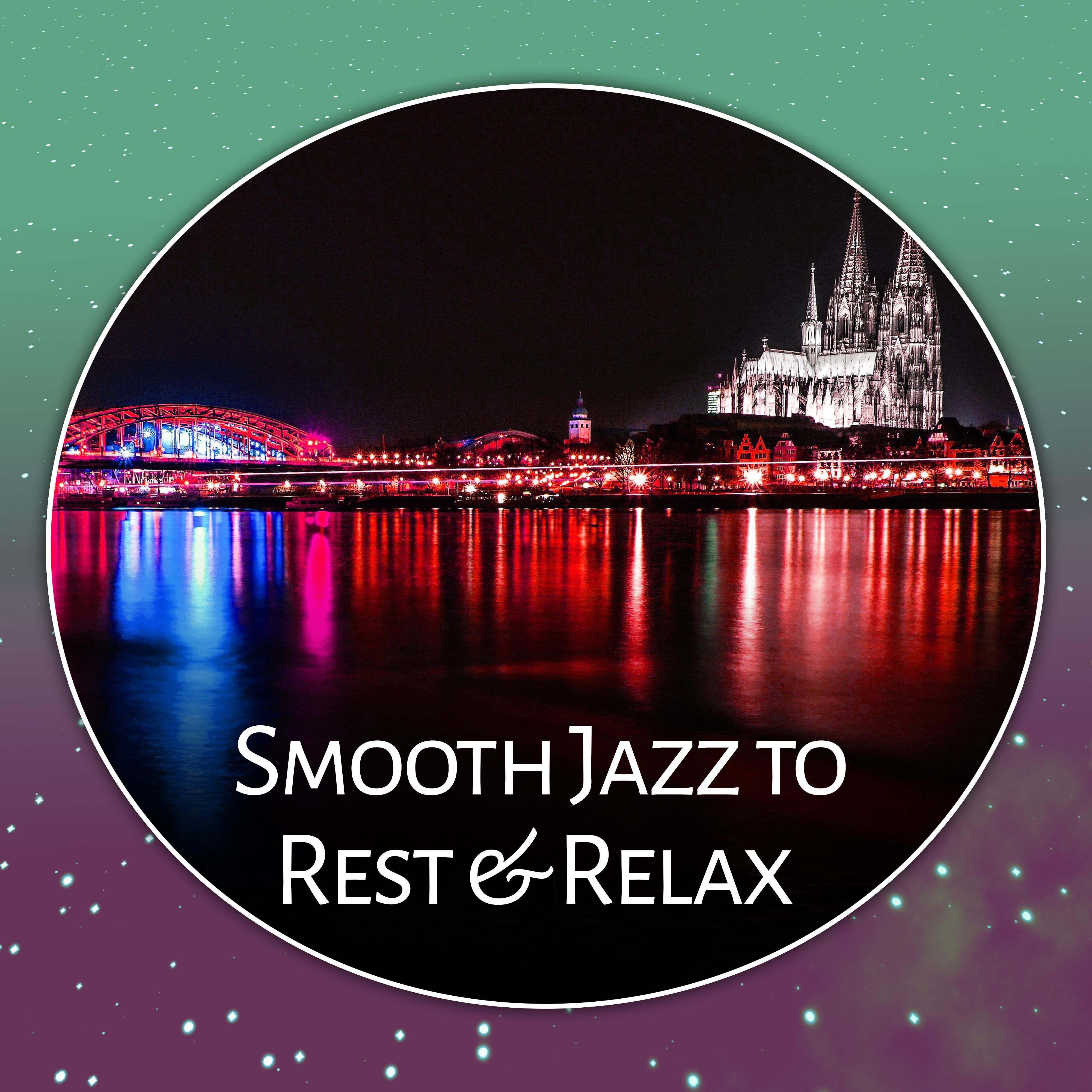 Smooth Jazz to Rest  Relax  Easy Listening, Piano Relaxation, Stress Relief, Shades of Jazz