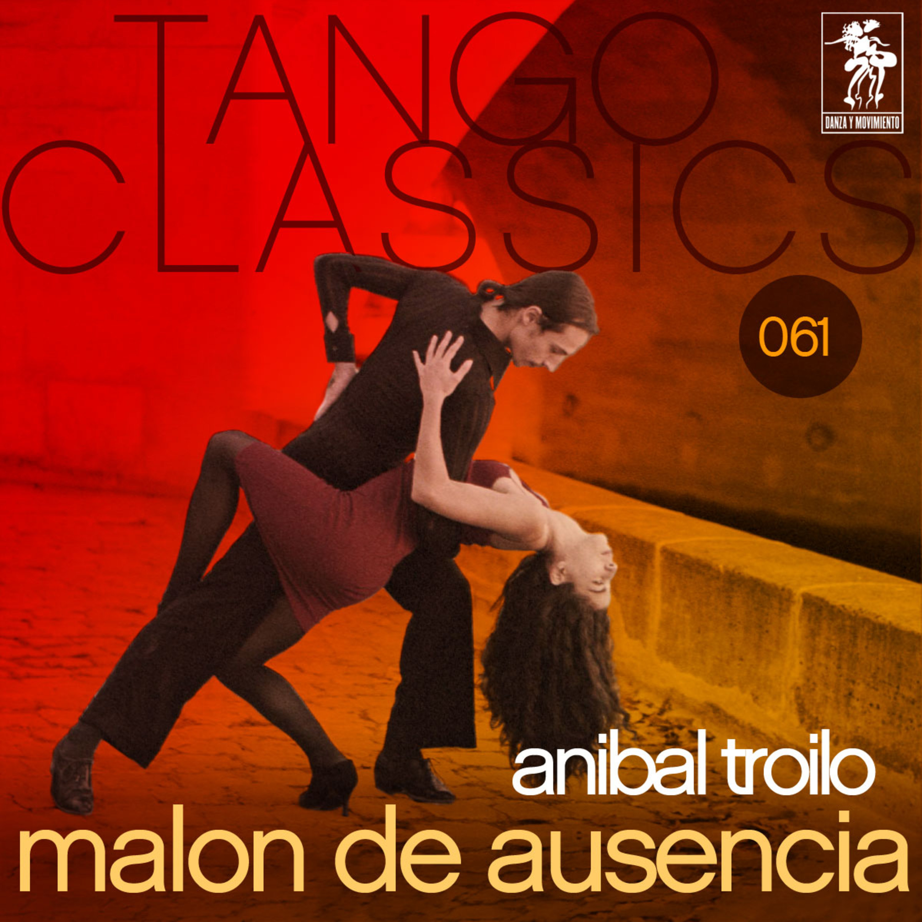 Tango Classics 061: Malon de ausencia