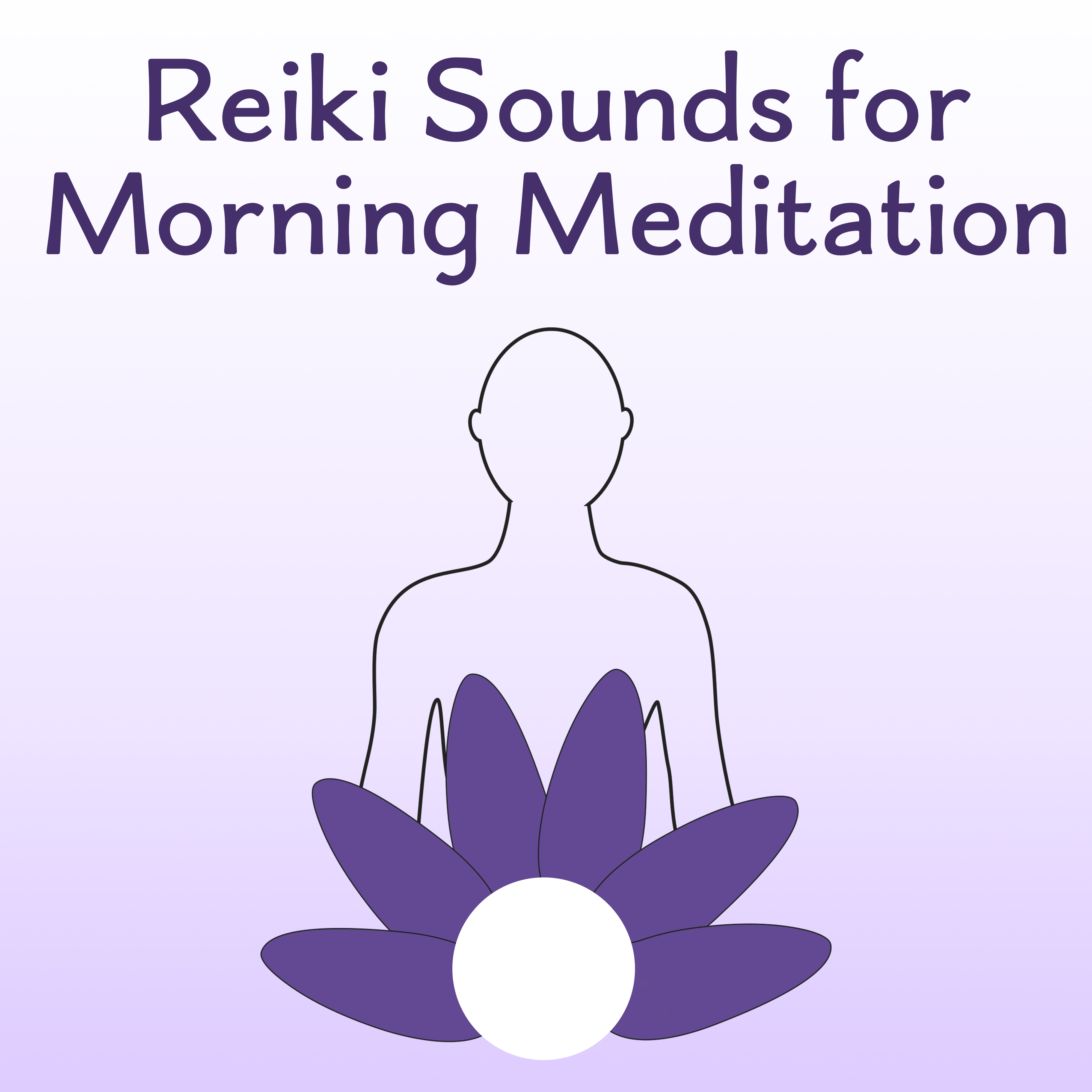 Reiki Sounds for Morning Meditation  Peaceful Mind, Contemplation of Nature, Training Yoga, Pure Waves, Calm Meditation, Buddha Lounge