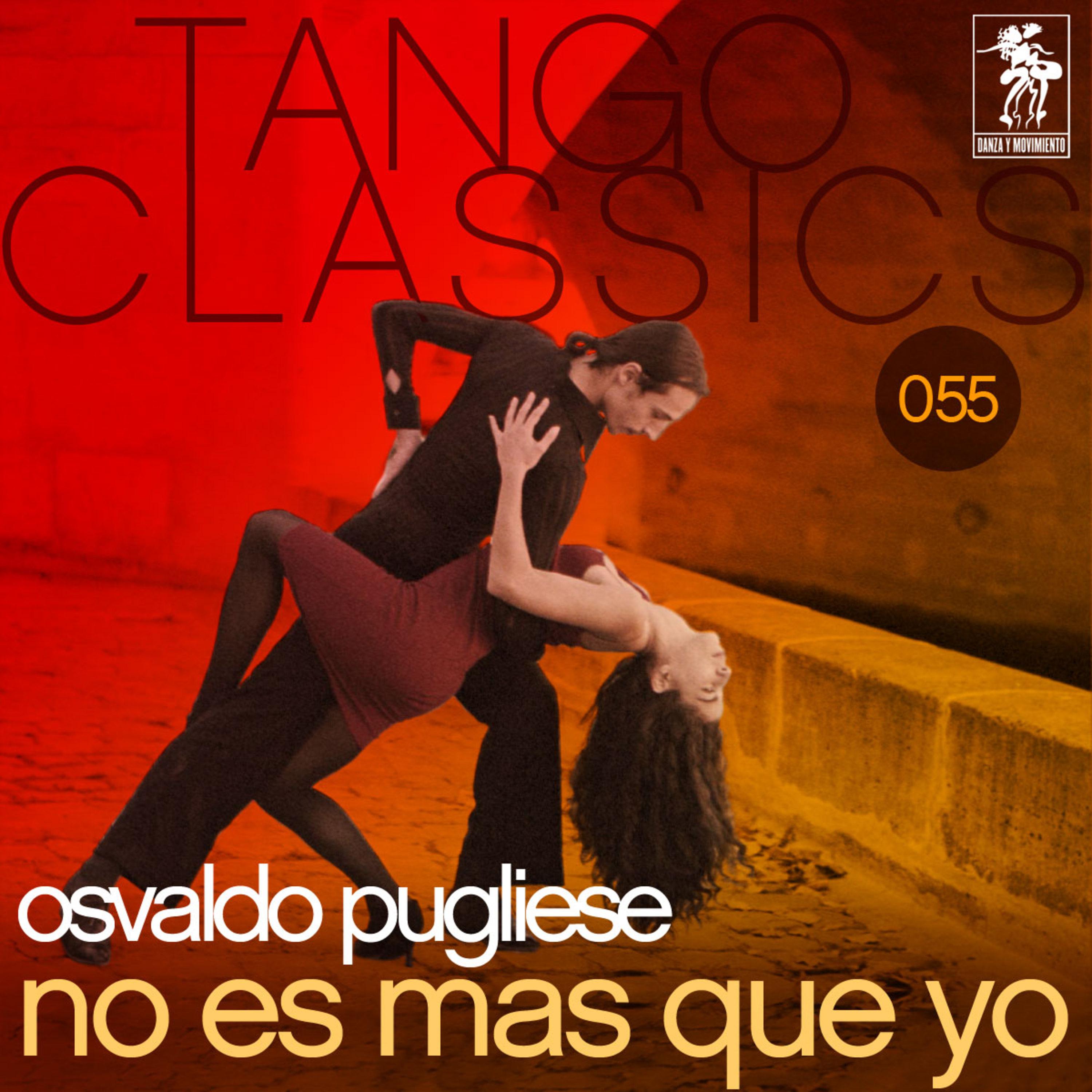 Tango Classics 055: No es mas que yo