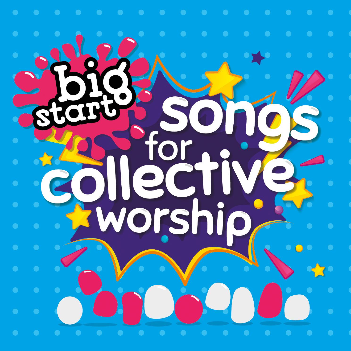 Big Start: Songs for Collective Worship