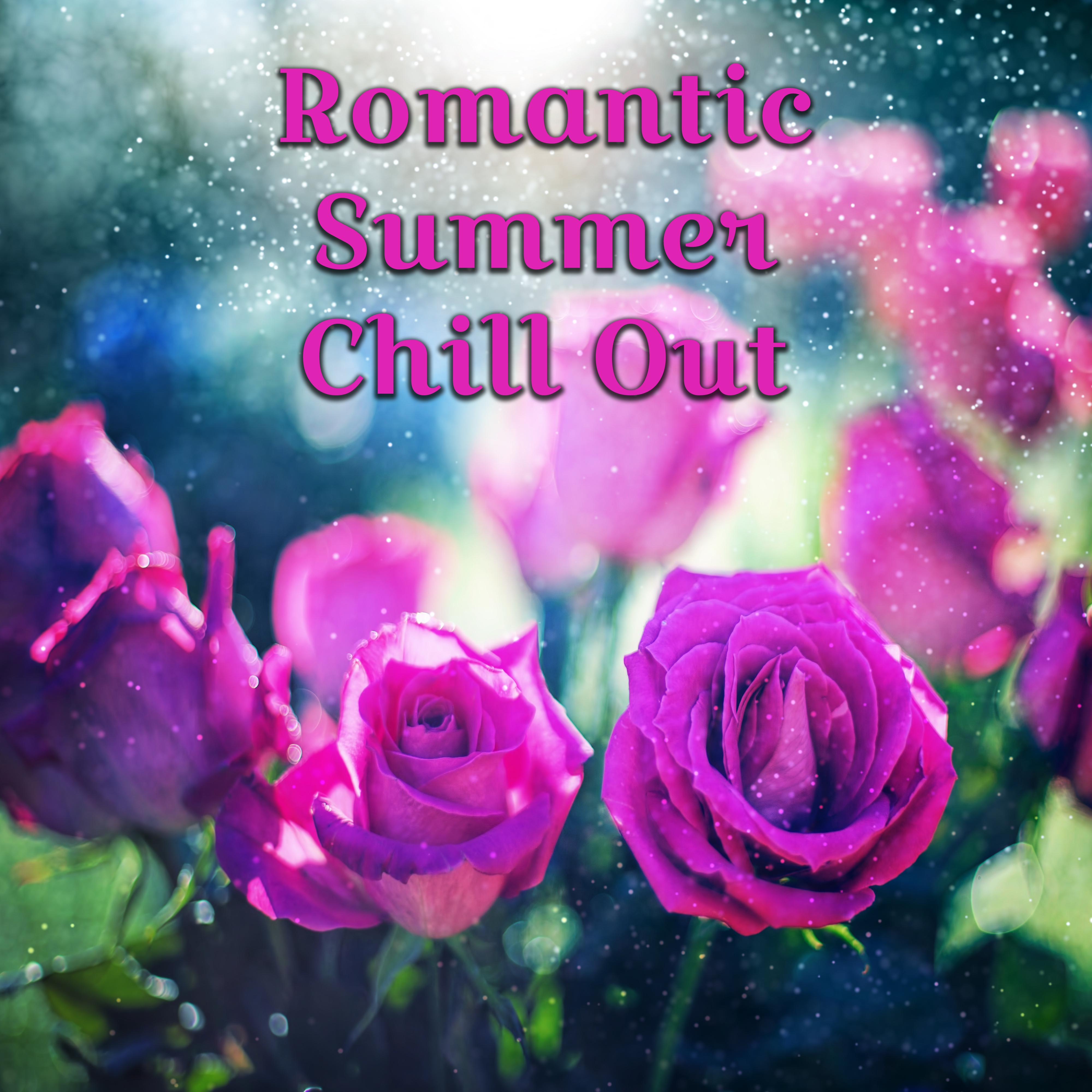Romantic Summer Chill Out  Chill Out Vibes, Holiday Love, Romantic Summer Sounds