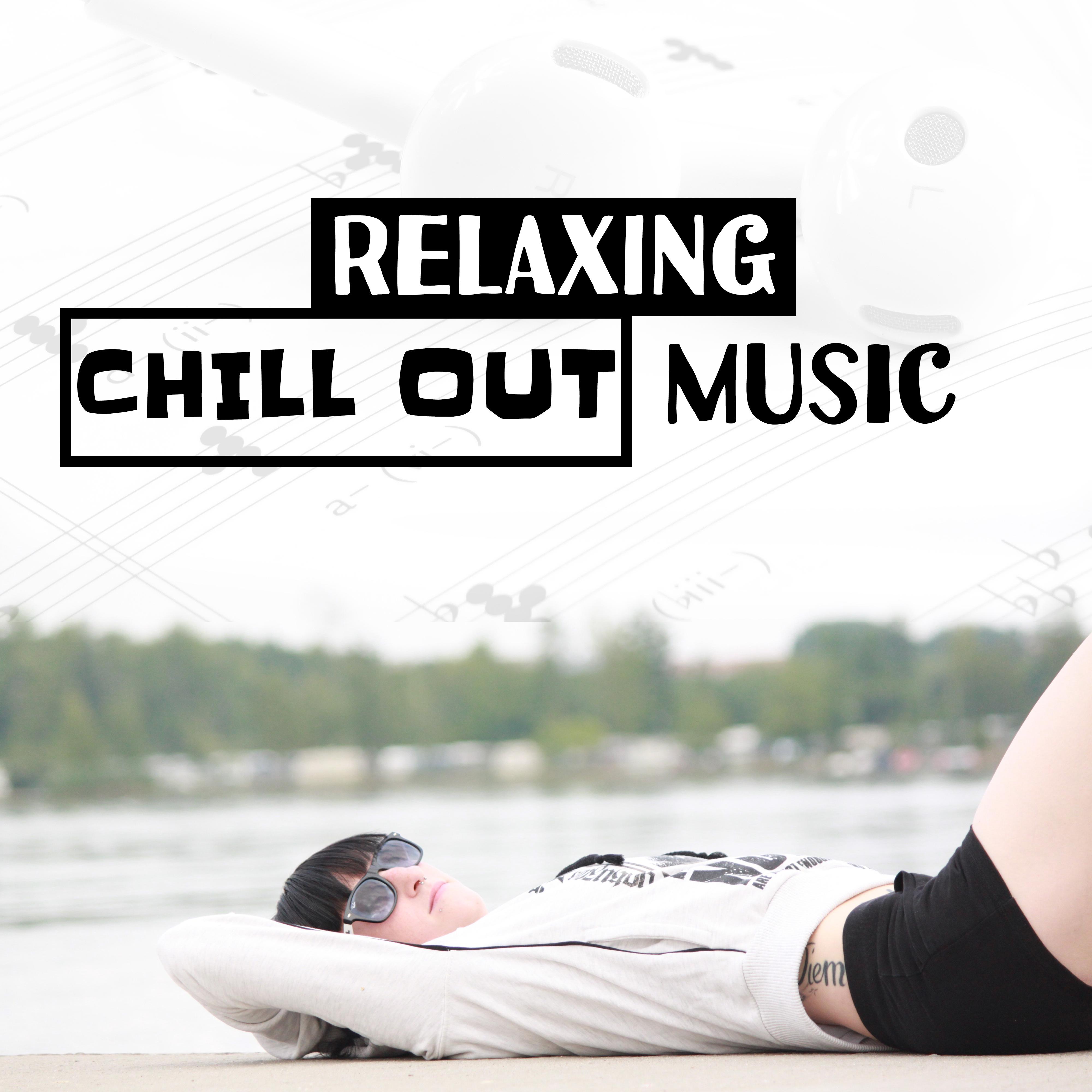 Relaxing Chill Out Music  Soft Sounds to Relax, Holiday Sounds, Summer Vibes, Beach Lounge
