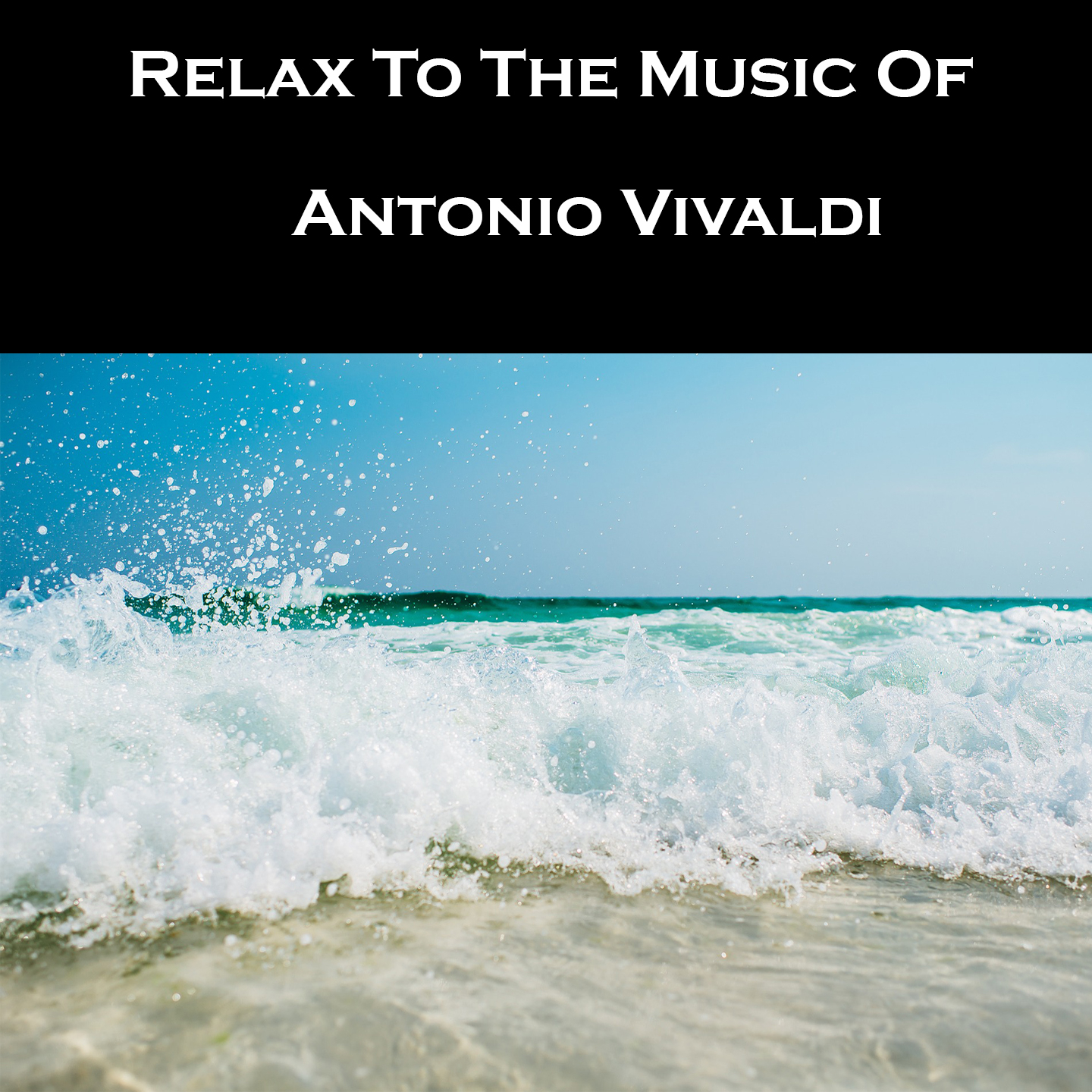 Relax To The Music Of Antonio Vivaldi