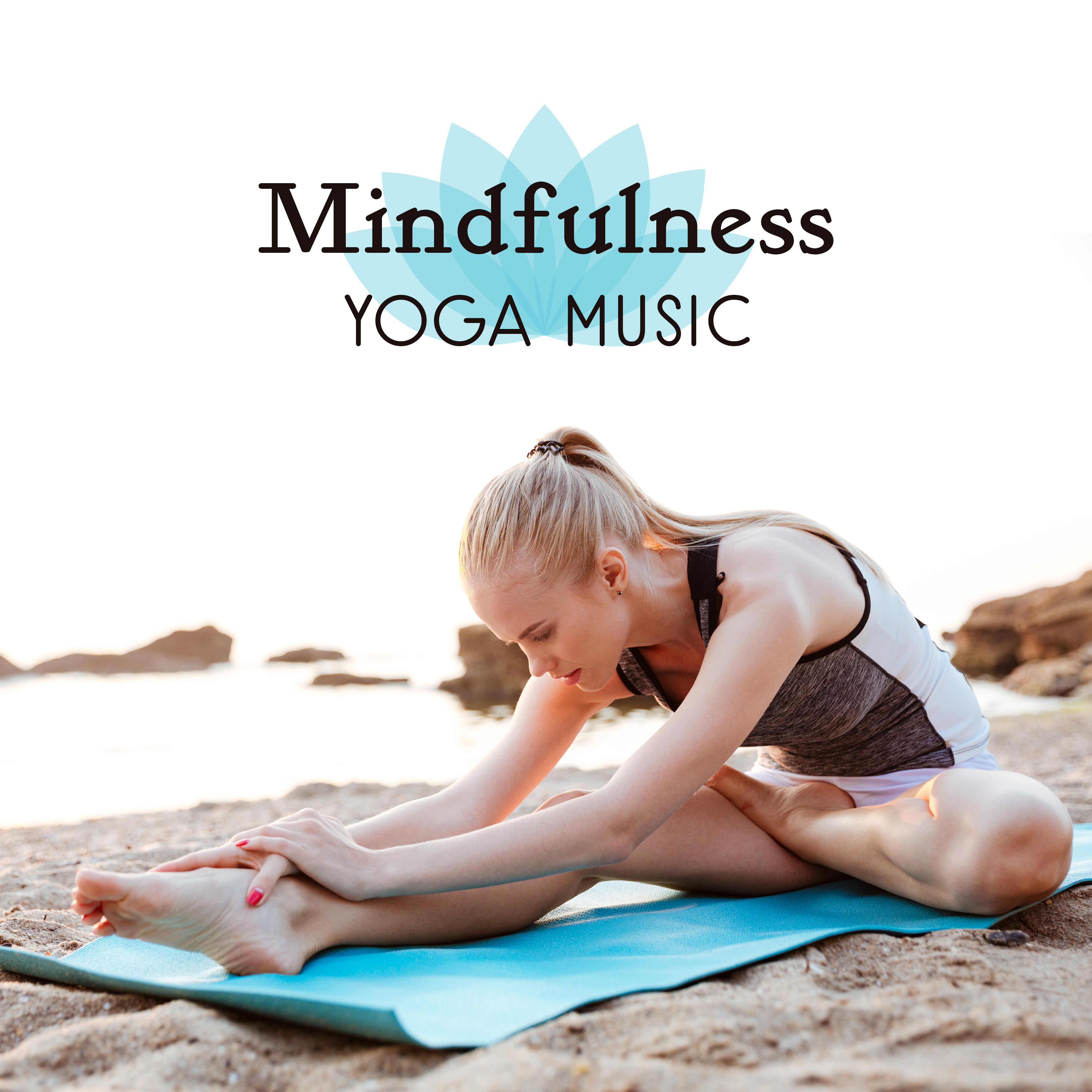 Mindfulness Yoga Music  Yoga Relaxation, Mind  Body Rest, Inner Peace, Stress Relief