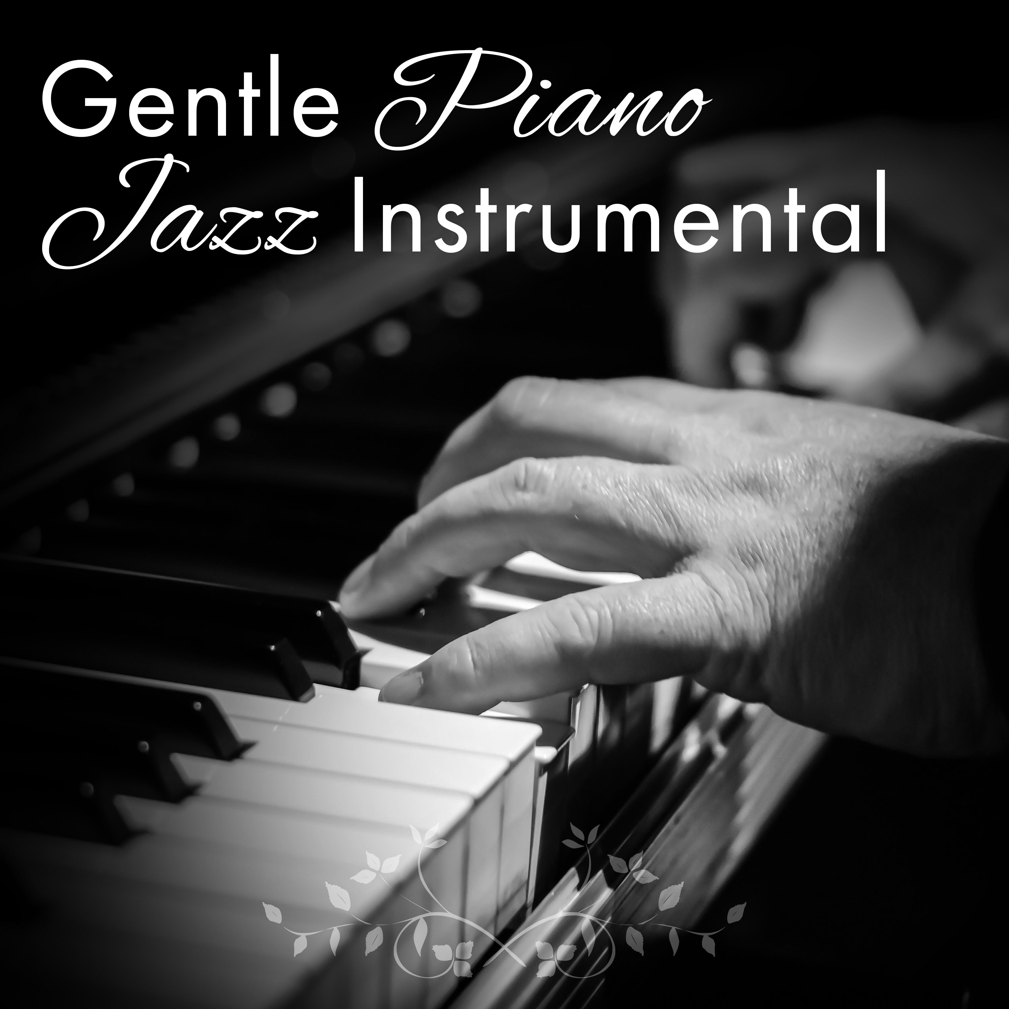 Gentle Piano Jazz Instrumental  Calming Jazz, Wine Tasting with Jazz, Easy Listening