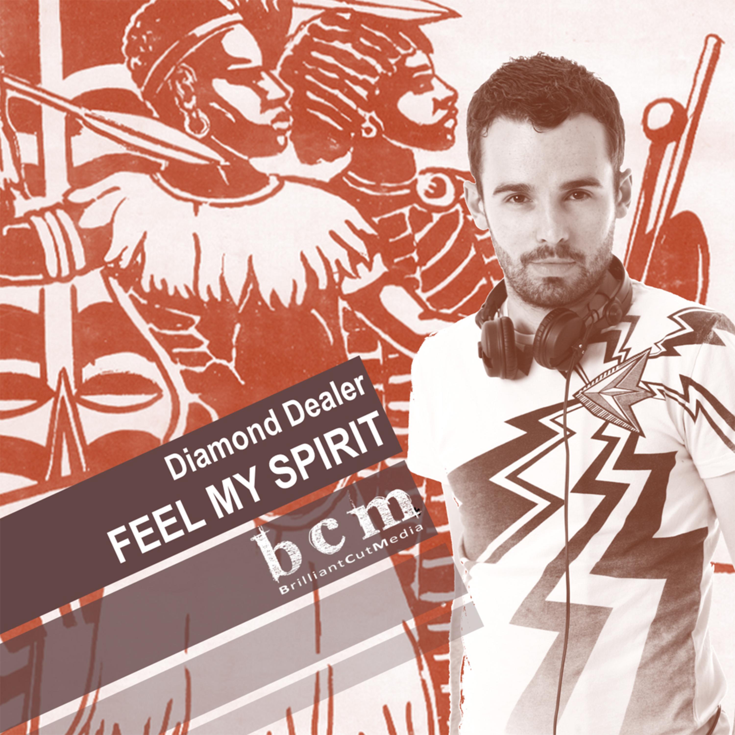 Feel My Spirit (Remixes Part 1)