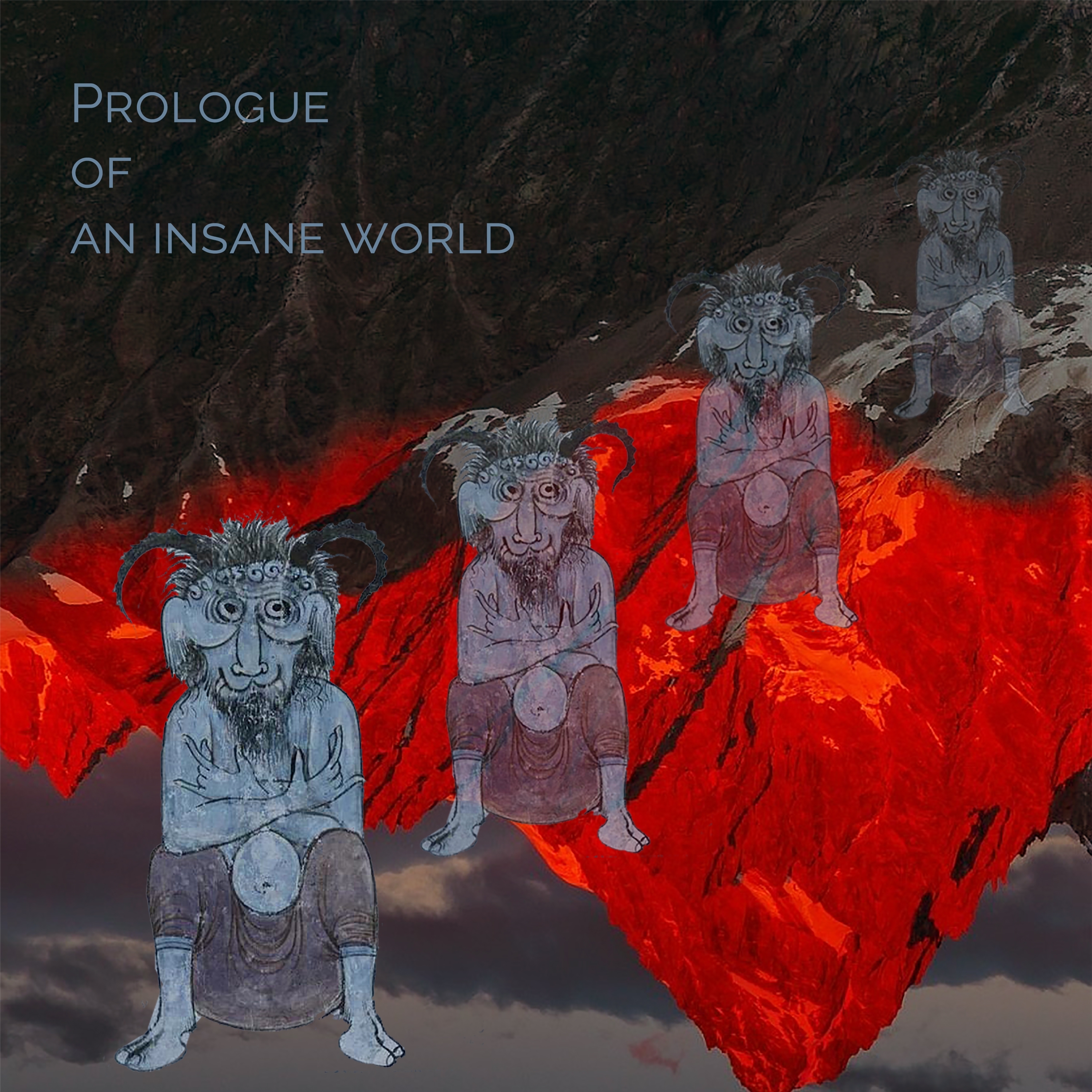 Prologue of an Insane World