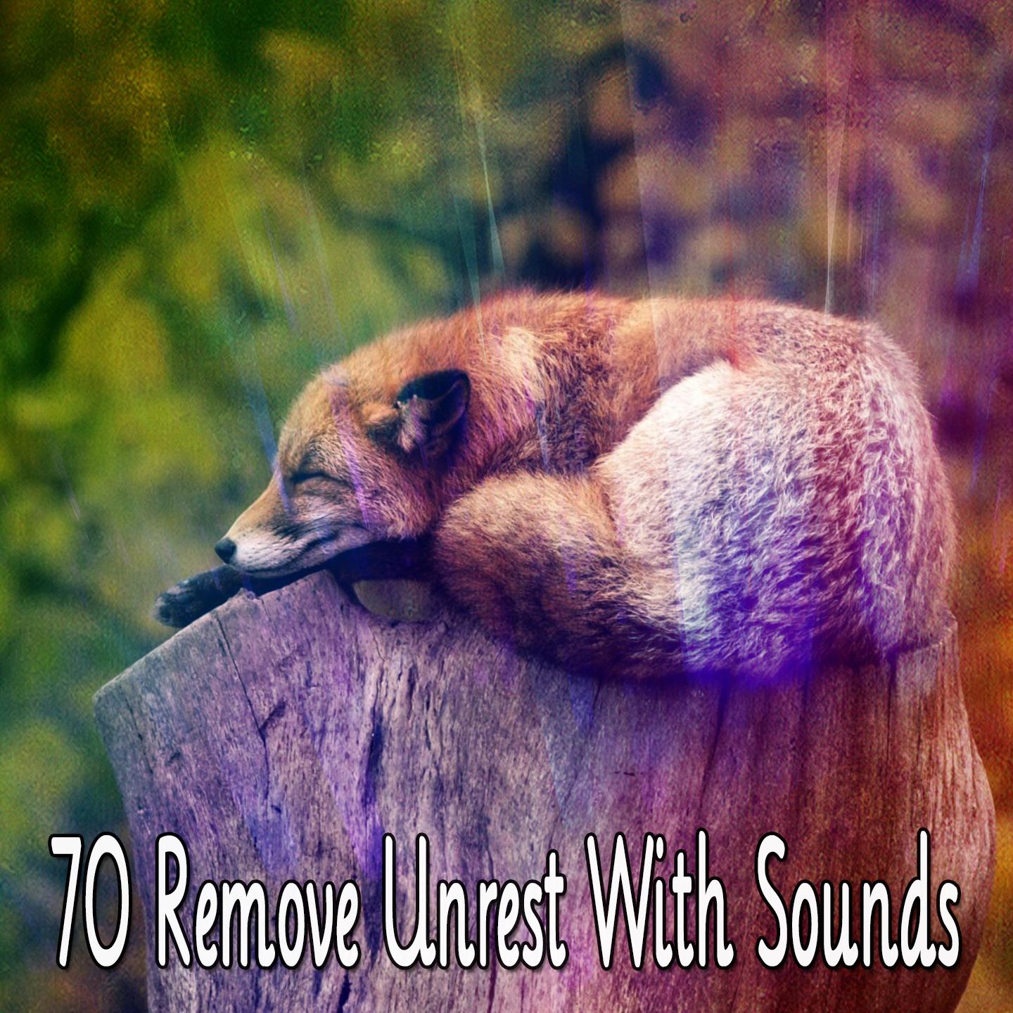 70 Remove Unrest With Sounds