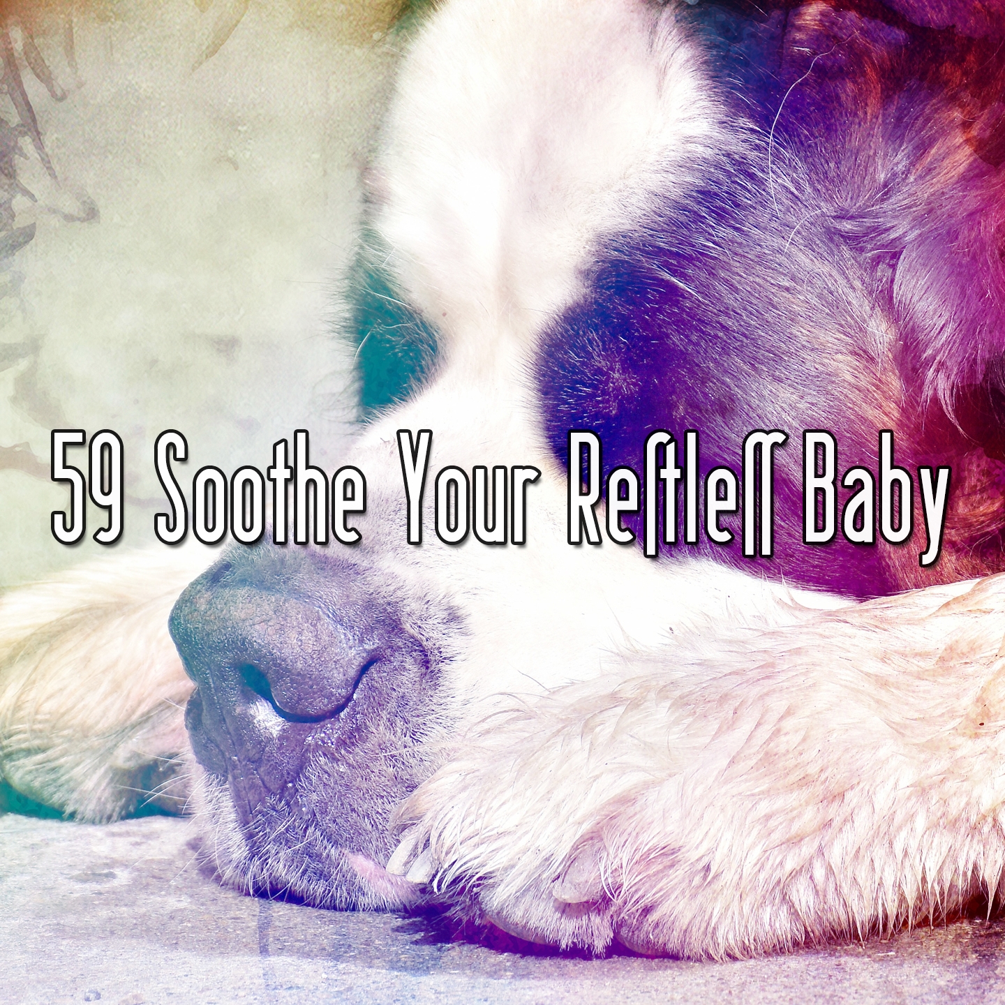 59 Soothe Your Restless Baby