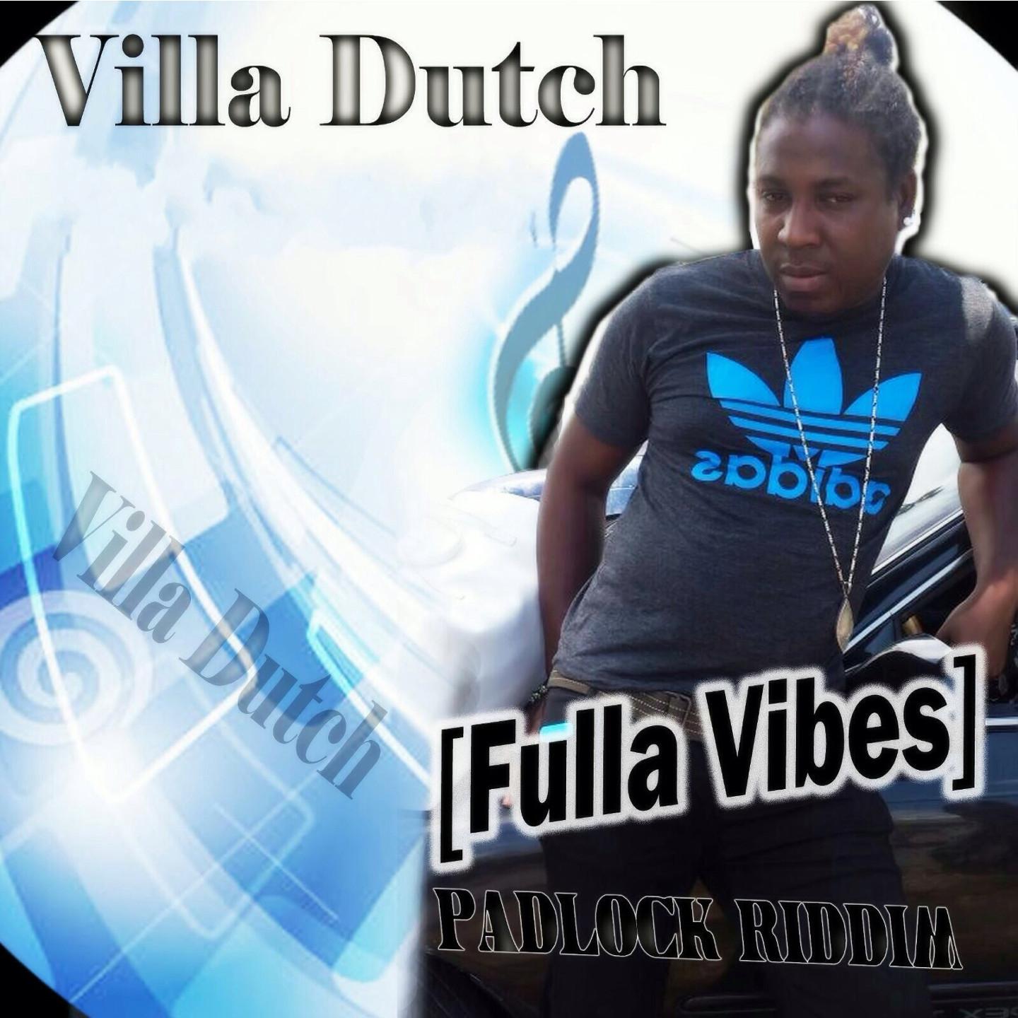 Fulla Vibes (Padlock Riddim)