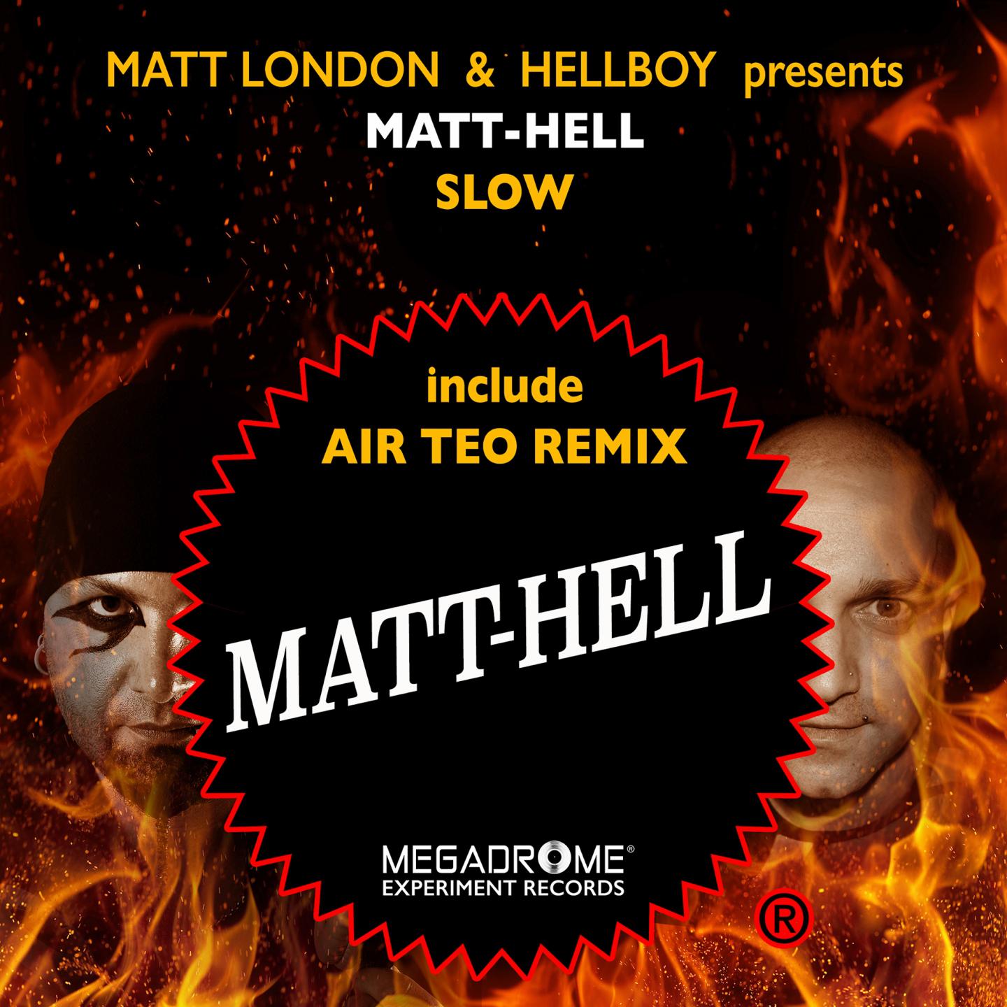 Matt-Hell: Slow