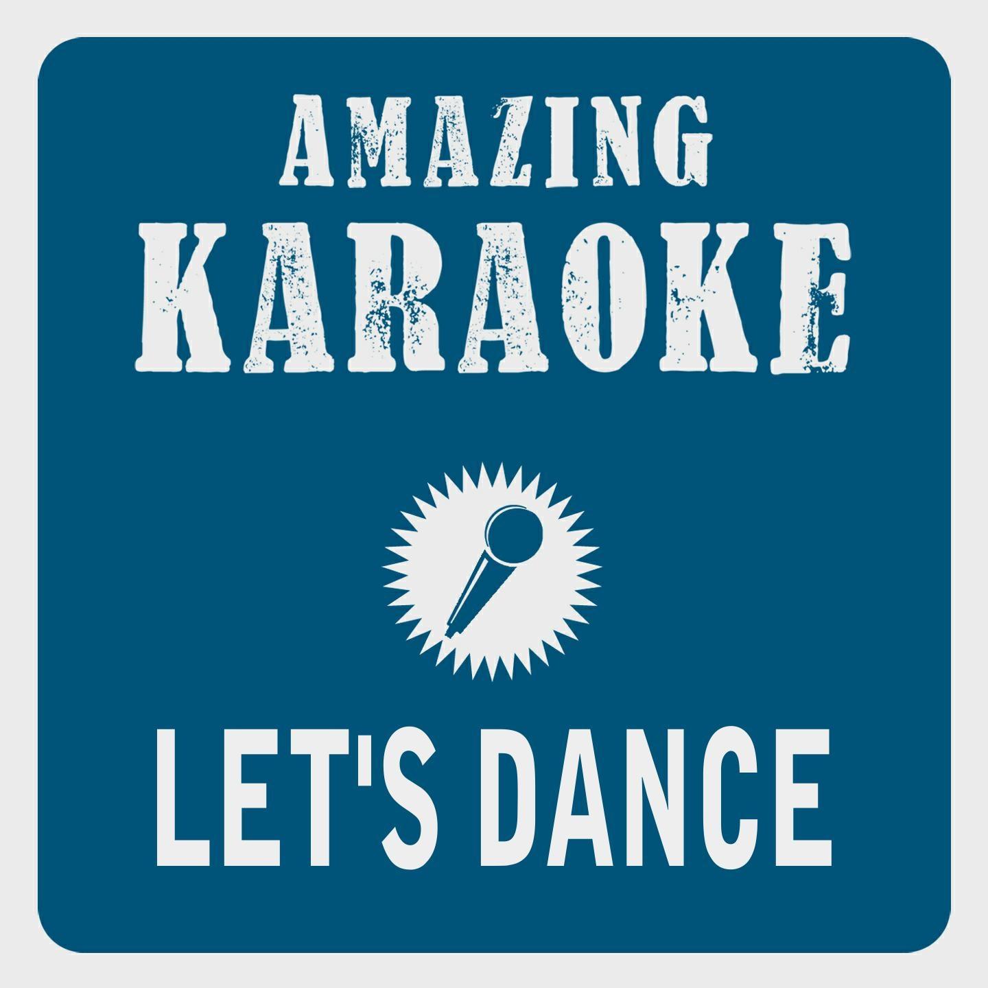 Let's Dance (Karaoke Version) (Originally Performed By David Bowie)