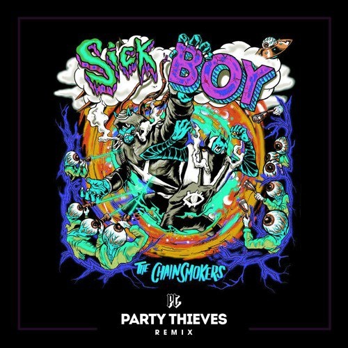 Sick Boy (Party Thieves Remix)