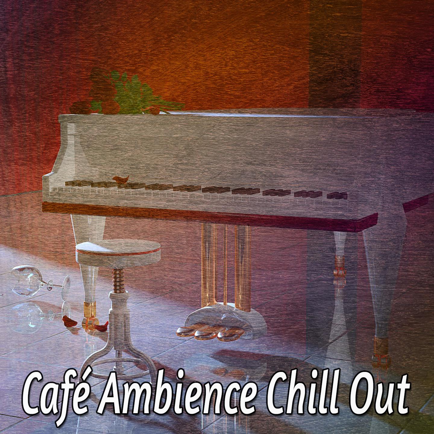Cafe Ambience Chill Out