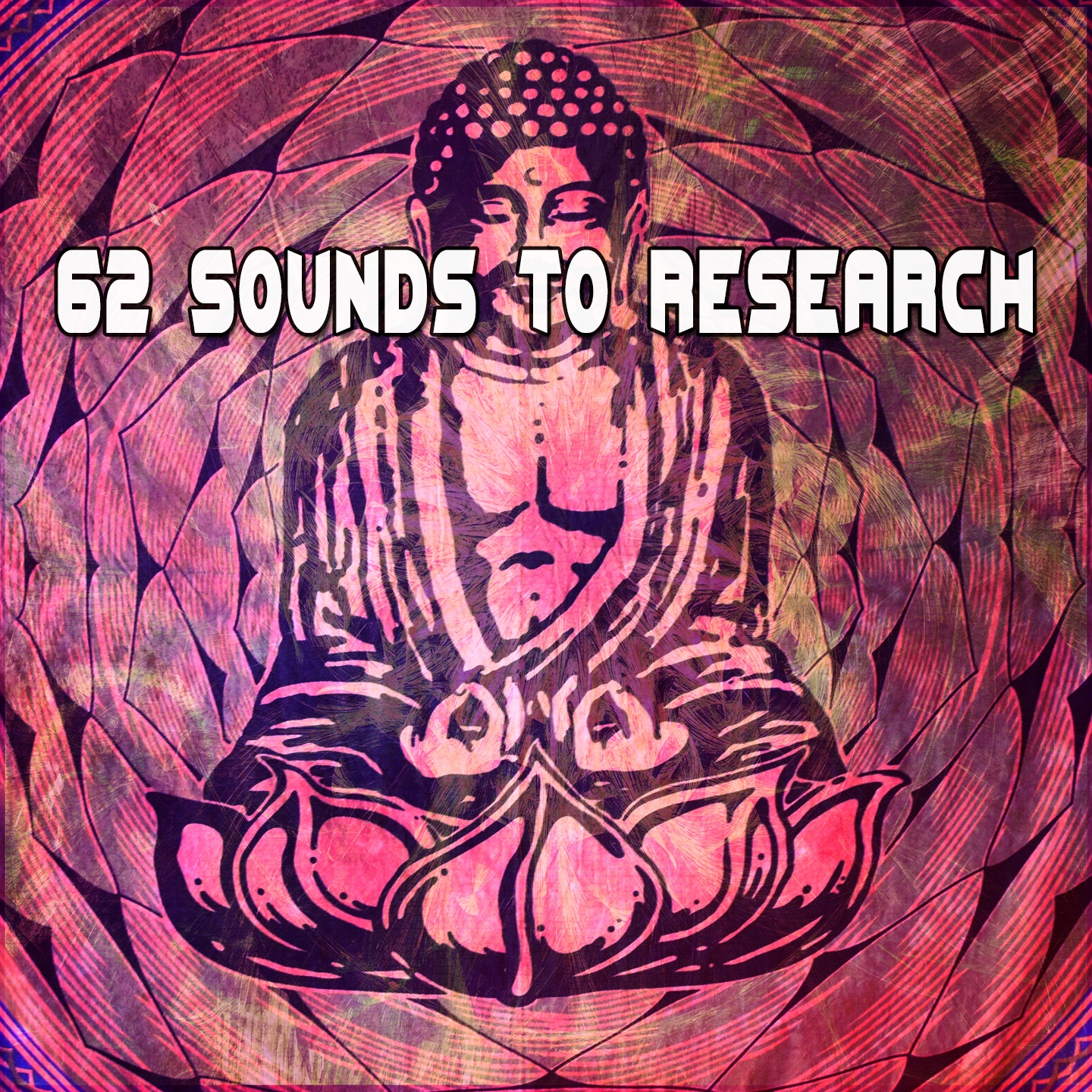 62 Sounds To Research