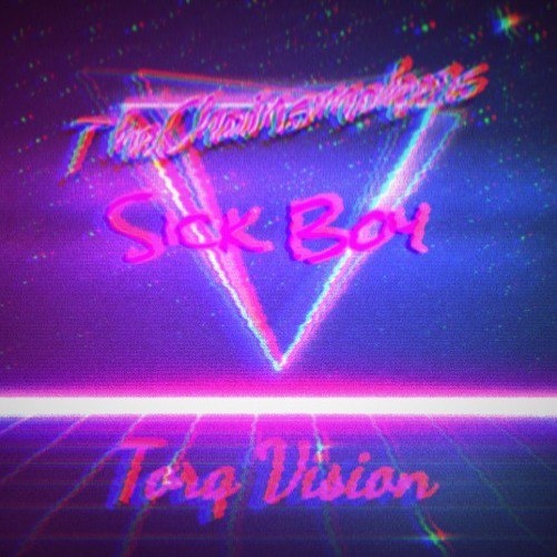 Sick Boy (Torq Vision)