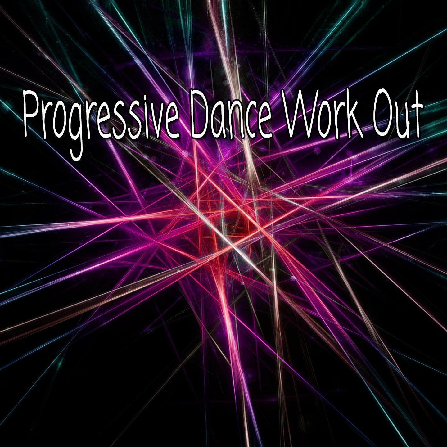 Progressive Dance Work Out