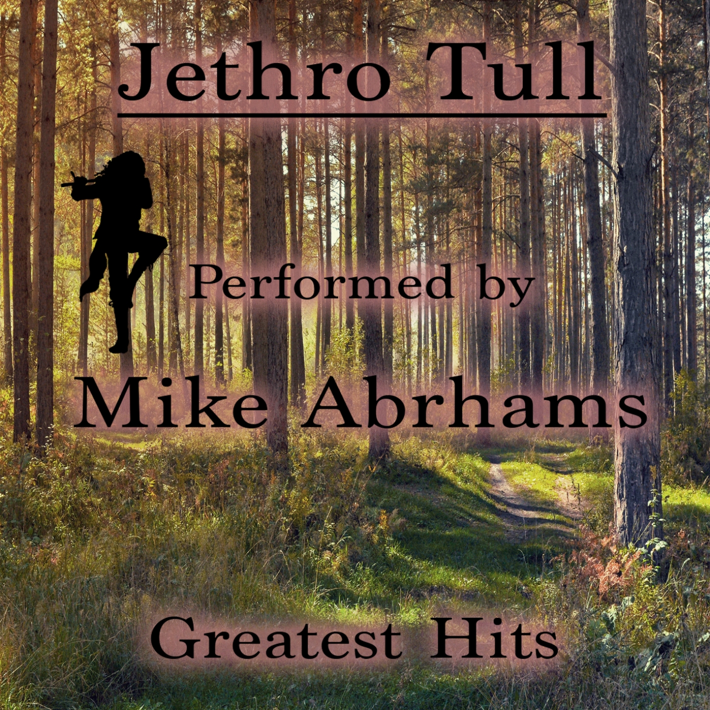 Jethro Tull by Mike Abrhams Greatest Hits