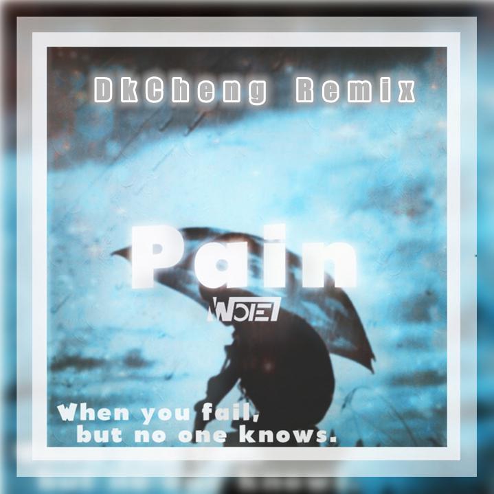 Pain DkCheng Remix