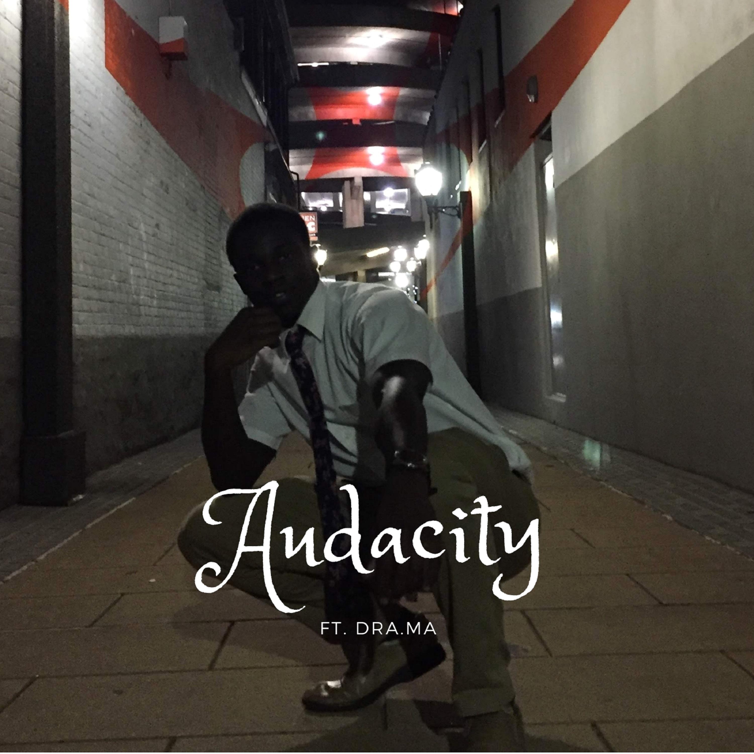 Audacity (Feat. Dra.Ma)