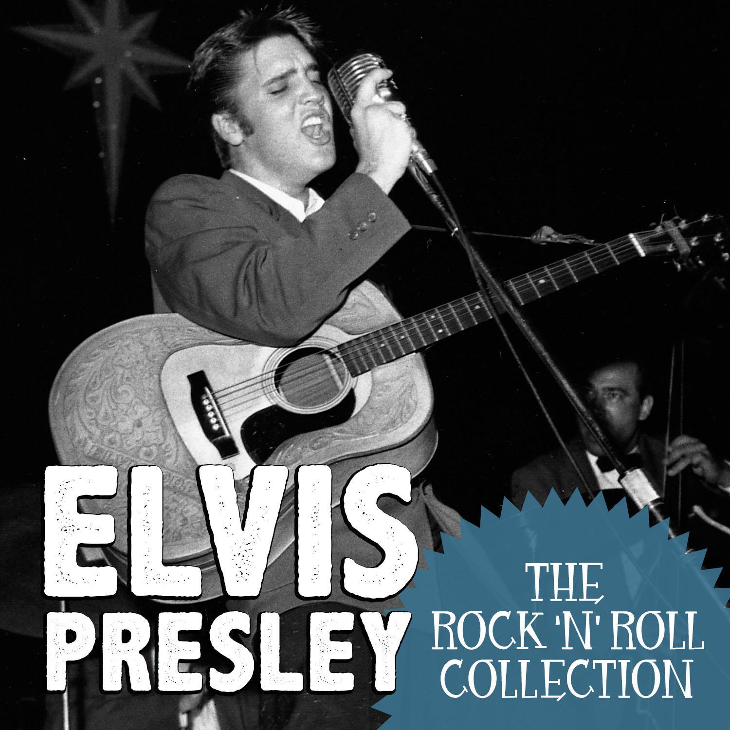 The Rock 'N' Roll Collection: Elvis Presley