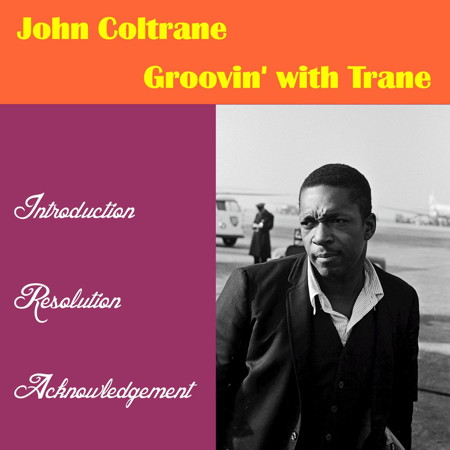 Groovin' with ' Trane