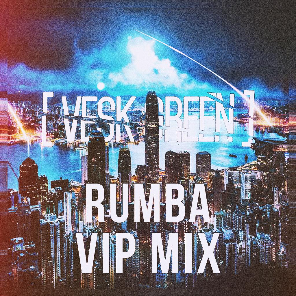 Rumba (VIP Mix)