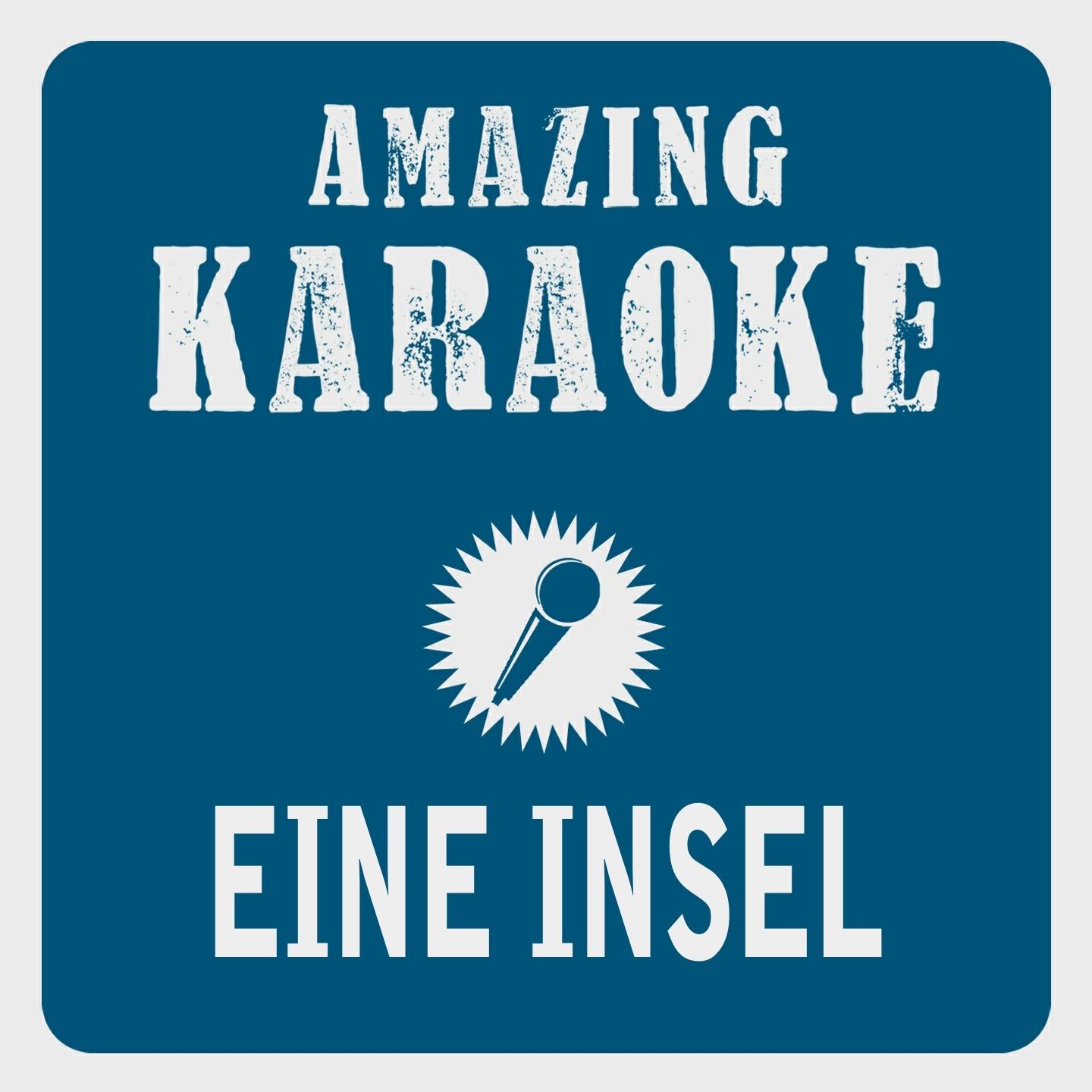 Eine Insel (Karaoke Version) (Originally Performed By Fantasy)