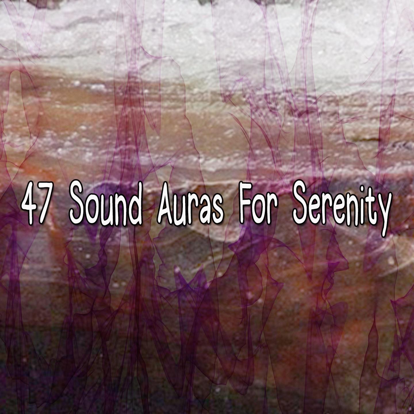 47 Sound Auras For Serenity