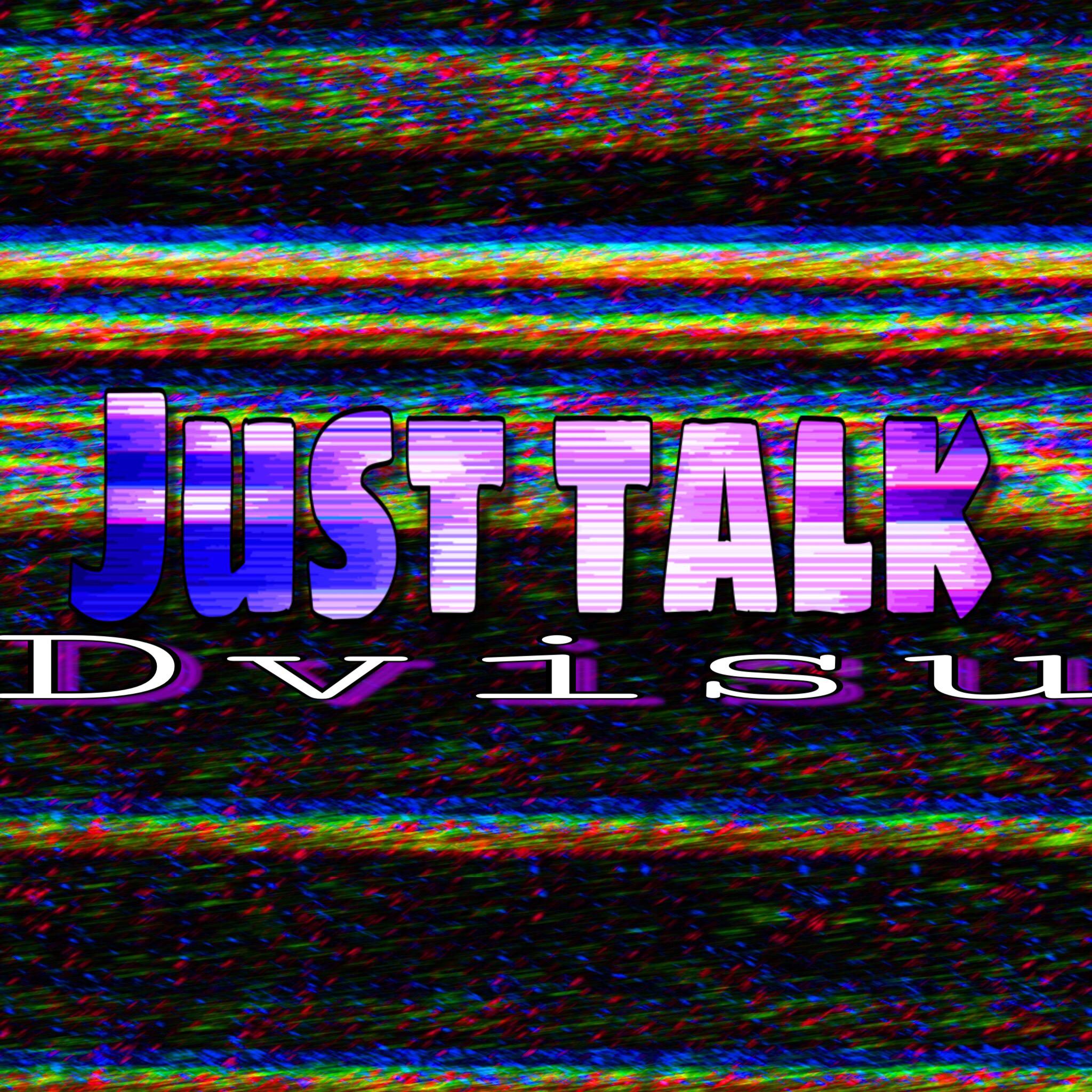 Just Talk