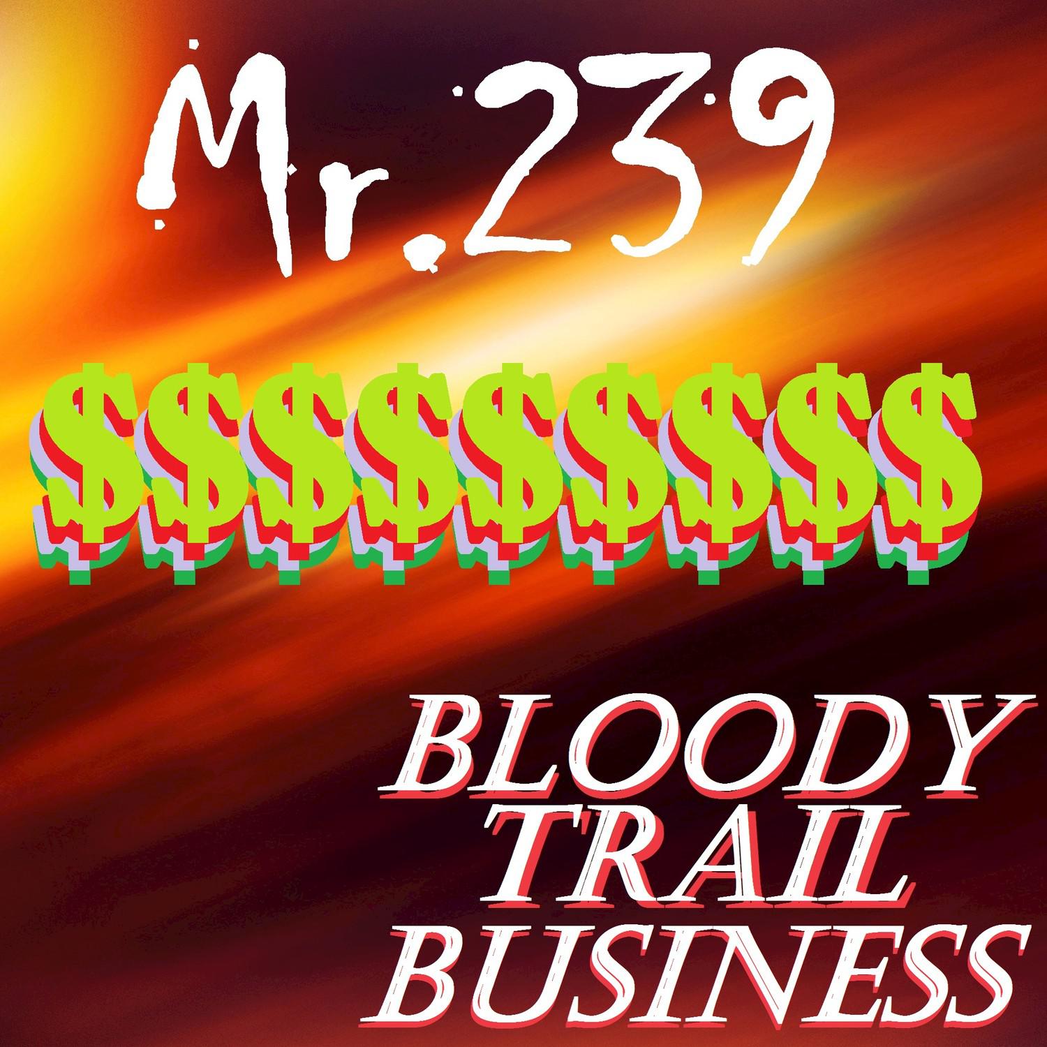 Bloody Trail Business