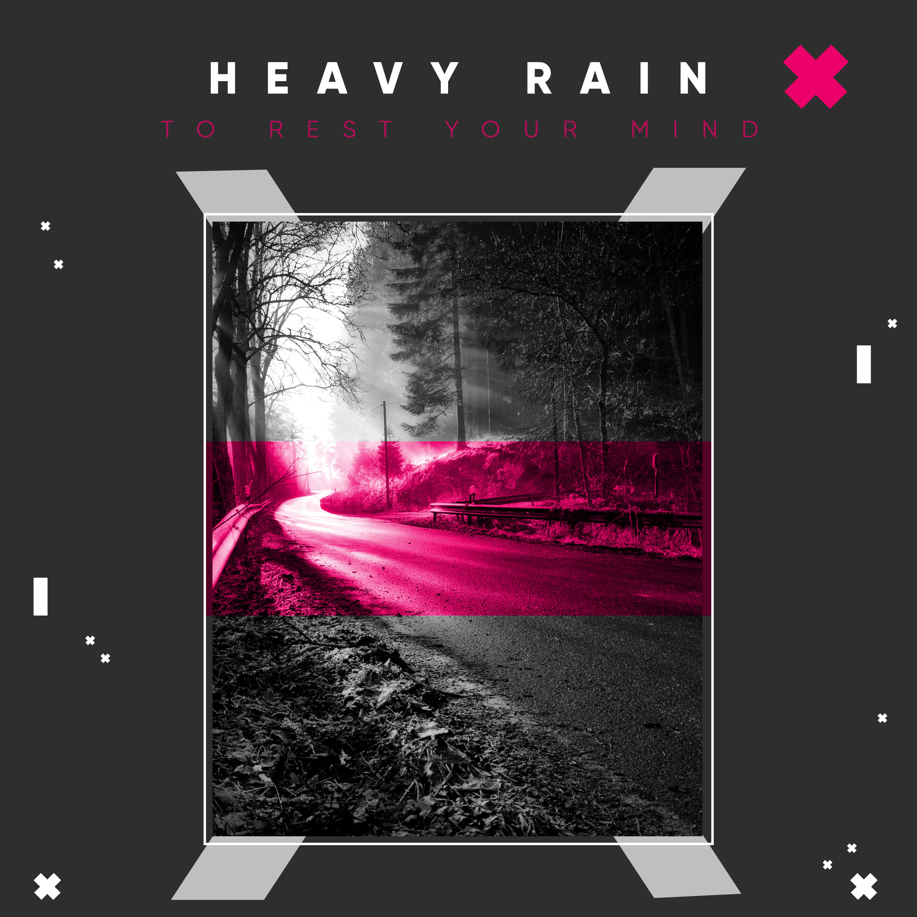 13 Heavy Rain Sounds to Rest Your Mind