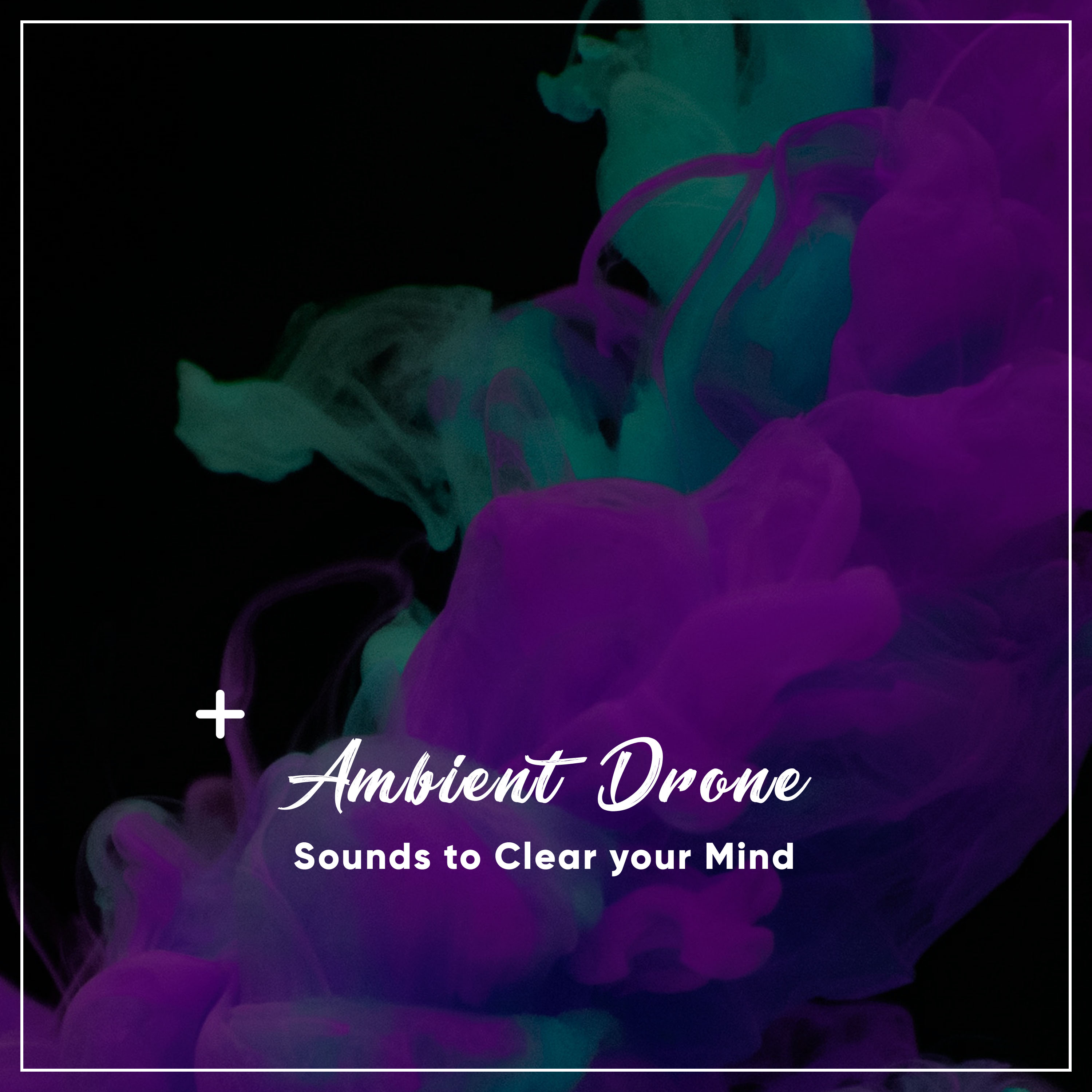 18 Ambient Drone Sounds to Clear Your Mind