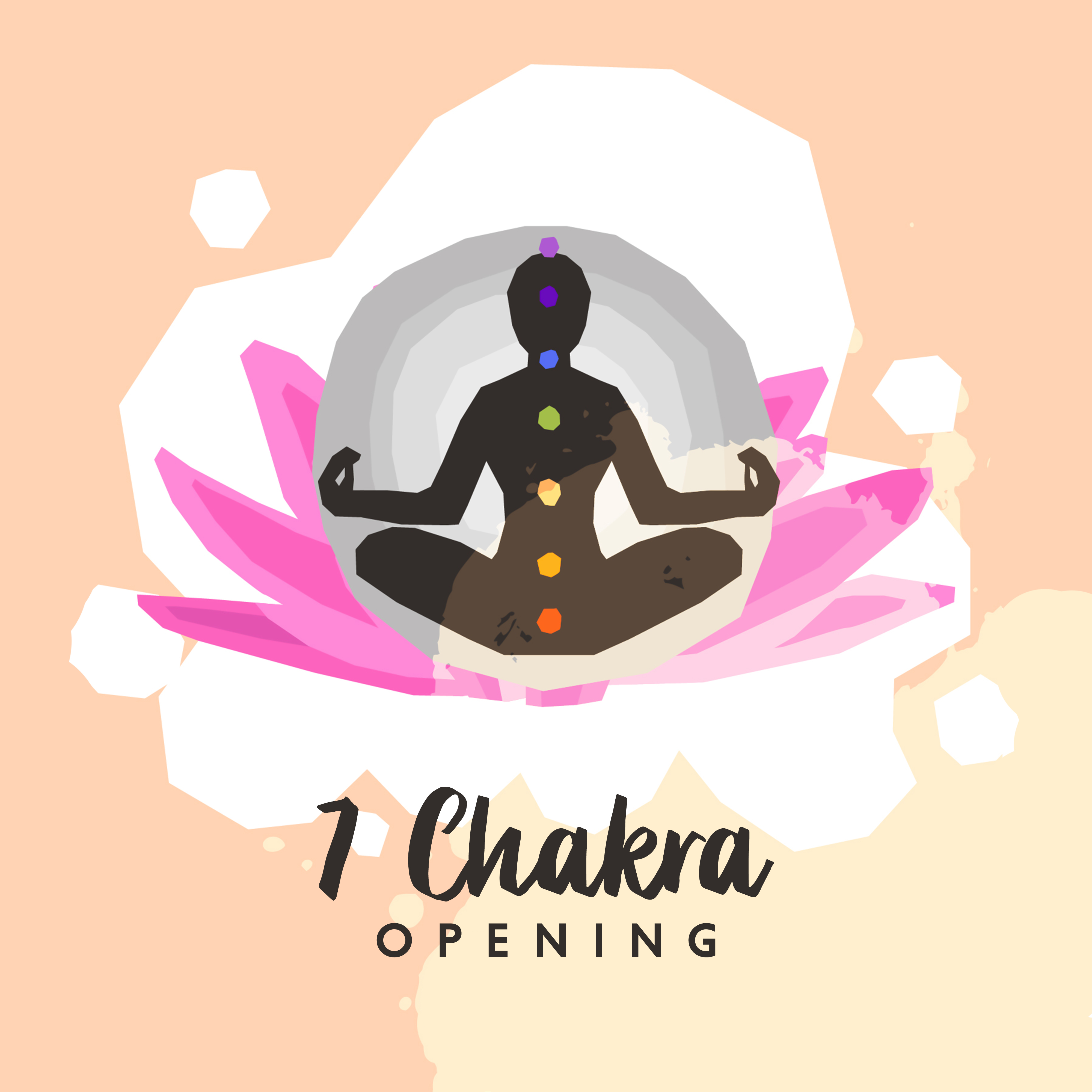 7 Chakra Opening: Music for Meditation, Balancing Meditation, Healing and Opening Waves