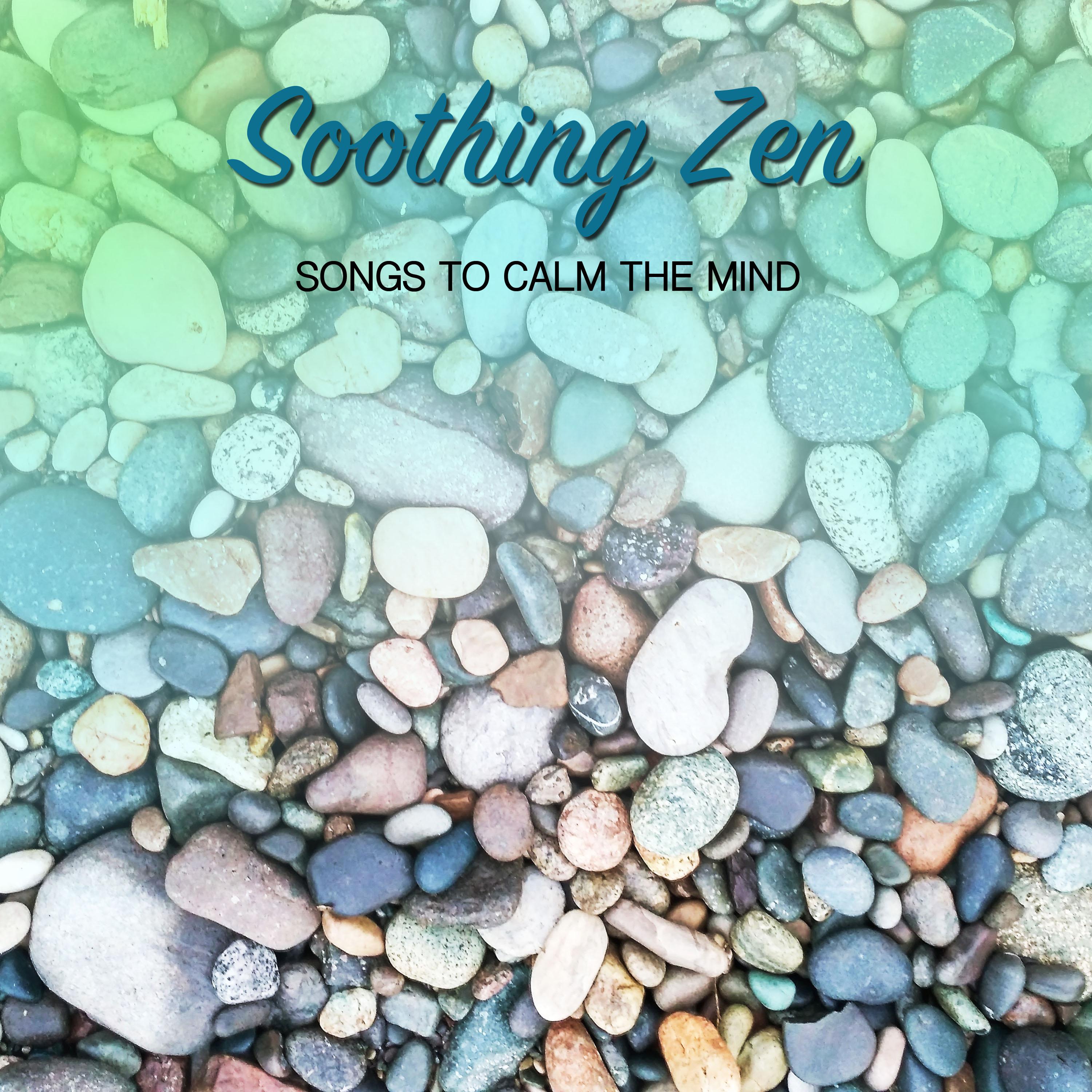 17 Soothing Zen Songs to Calm the Mind