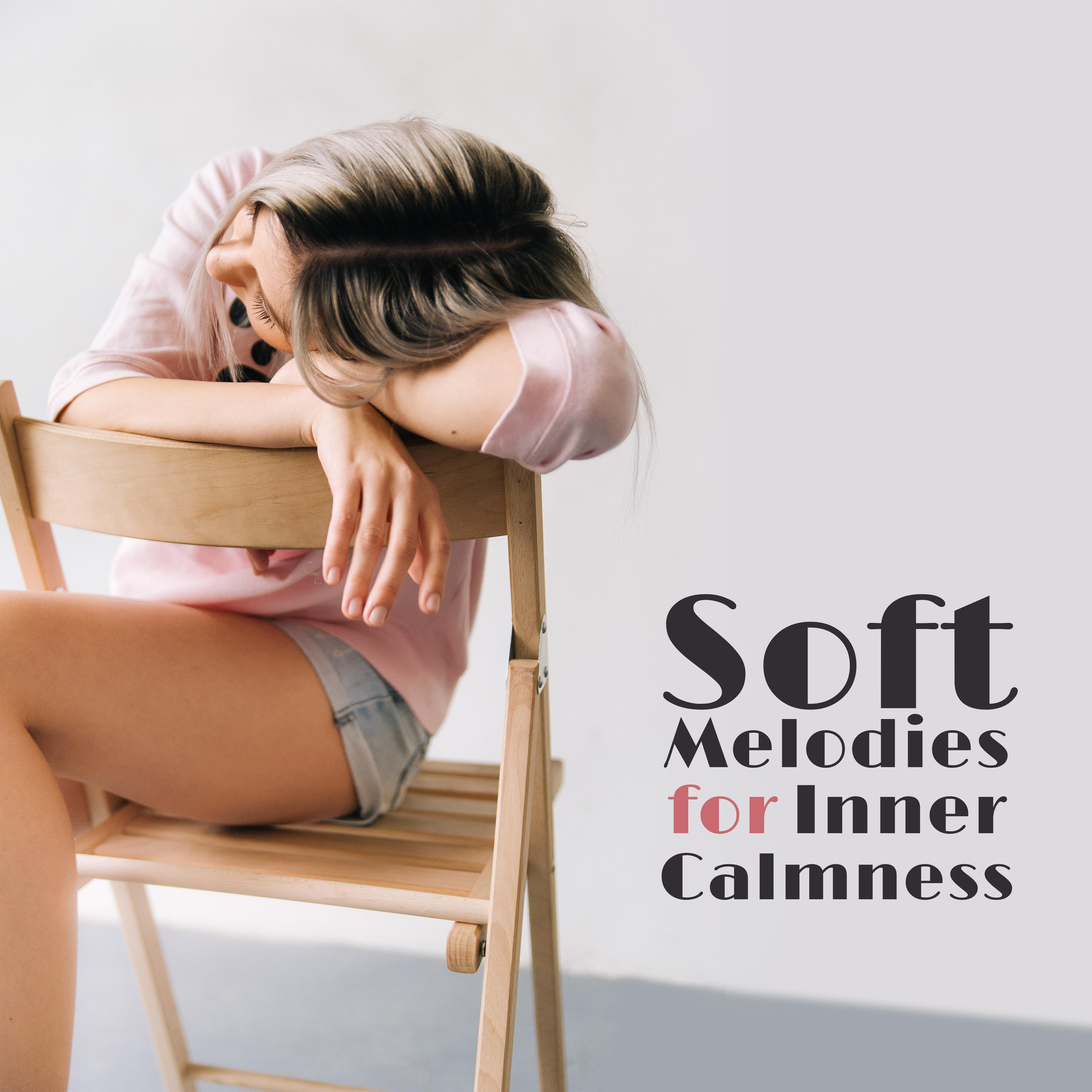 Soft Melodies for Inner Calmness