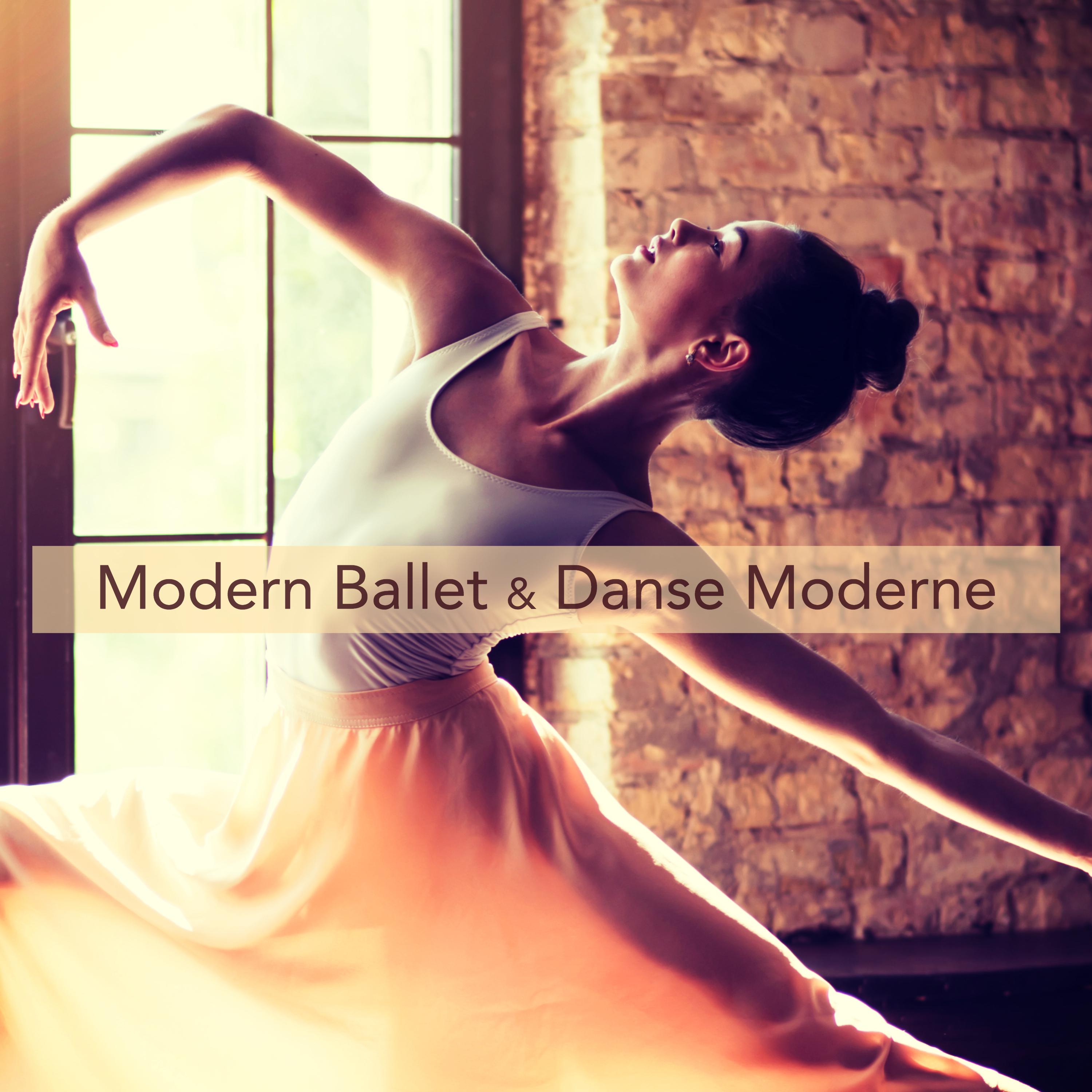 Modern Ballet  Danse Moderne  Chillout  Piano Collection for Modern Ballet, Jazz Dance, Danse Contemporaine  Ballet Moderne