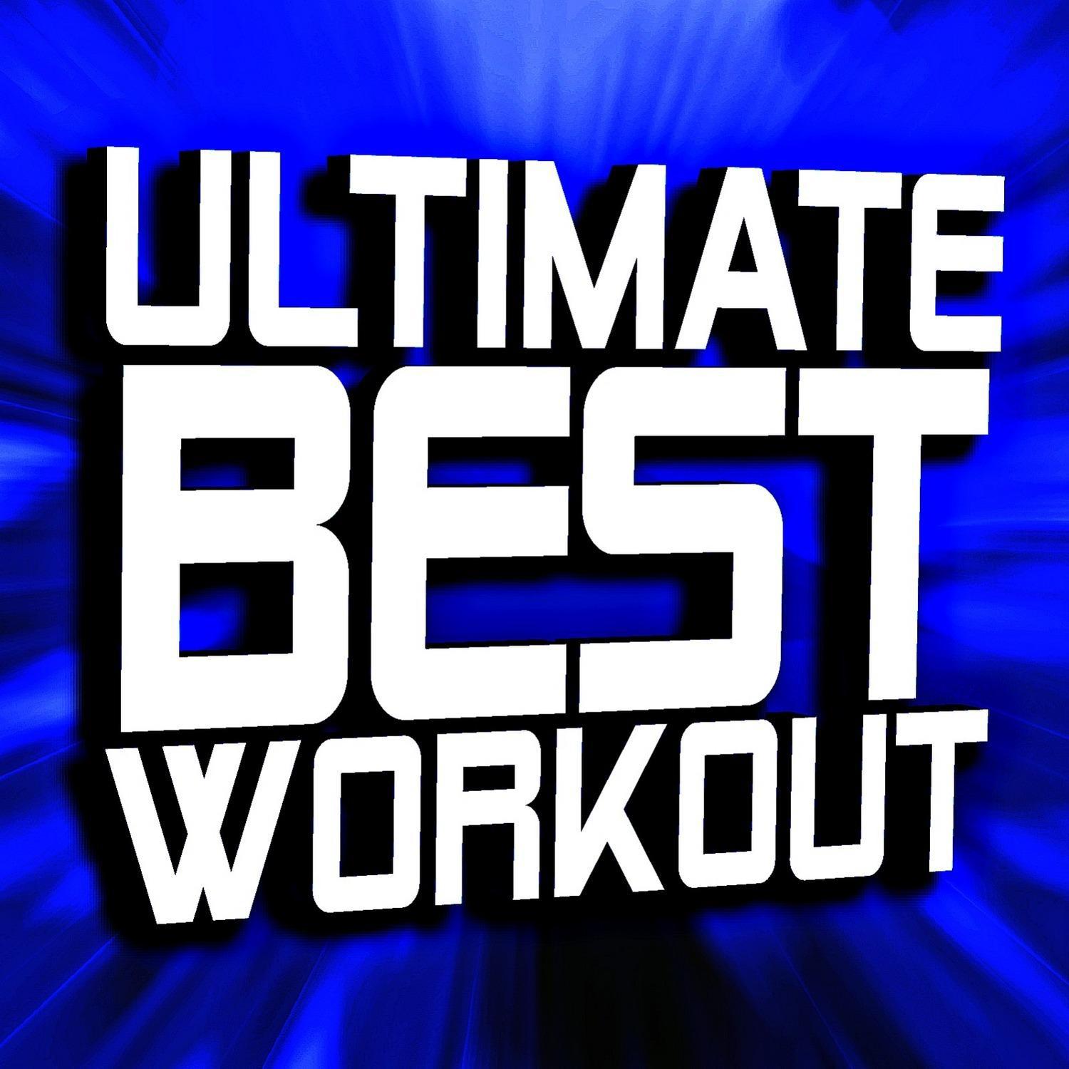 Ultimate Best Workout