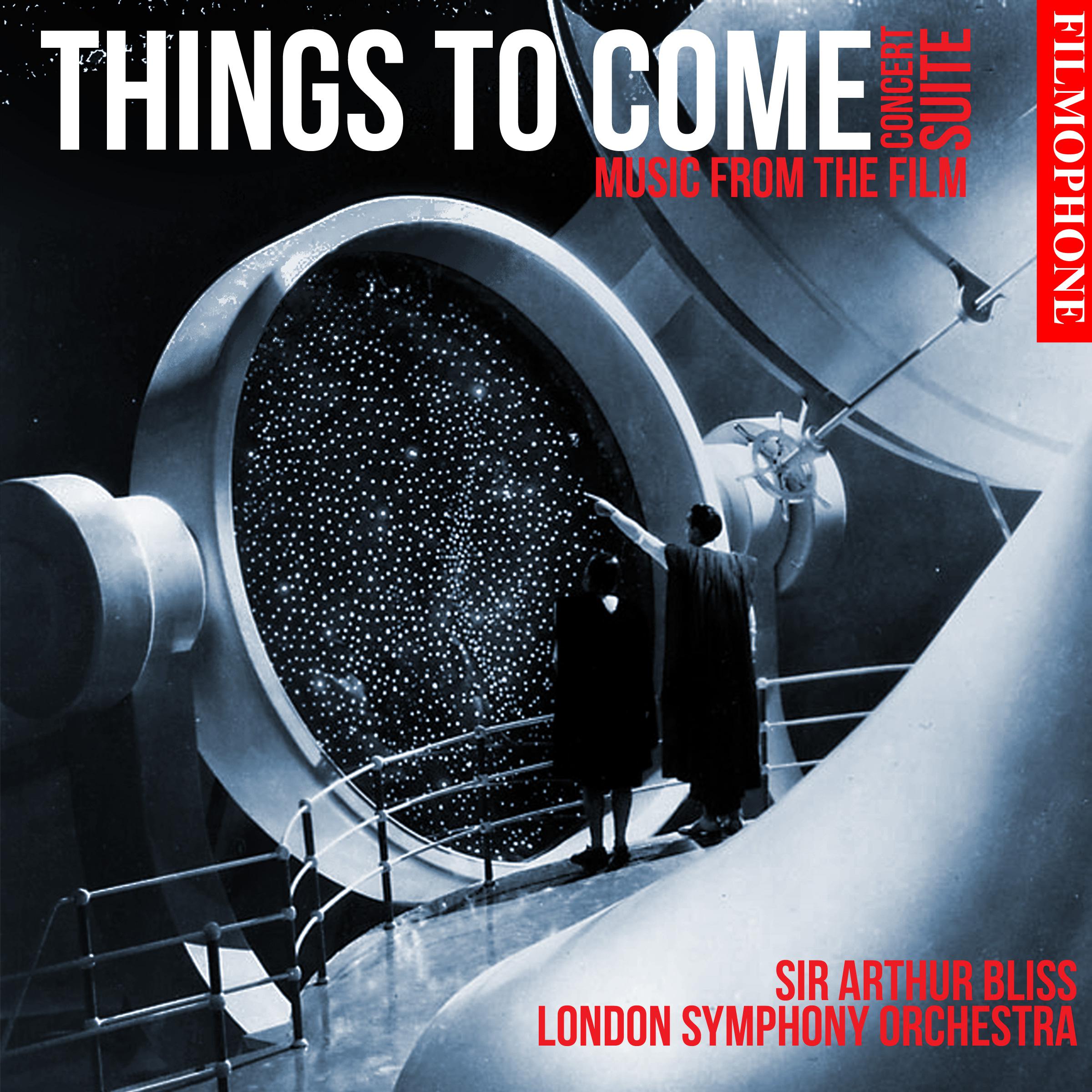 Things To Come (Concert Suite) (F131) :6. March