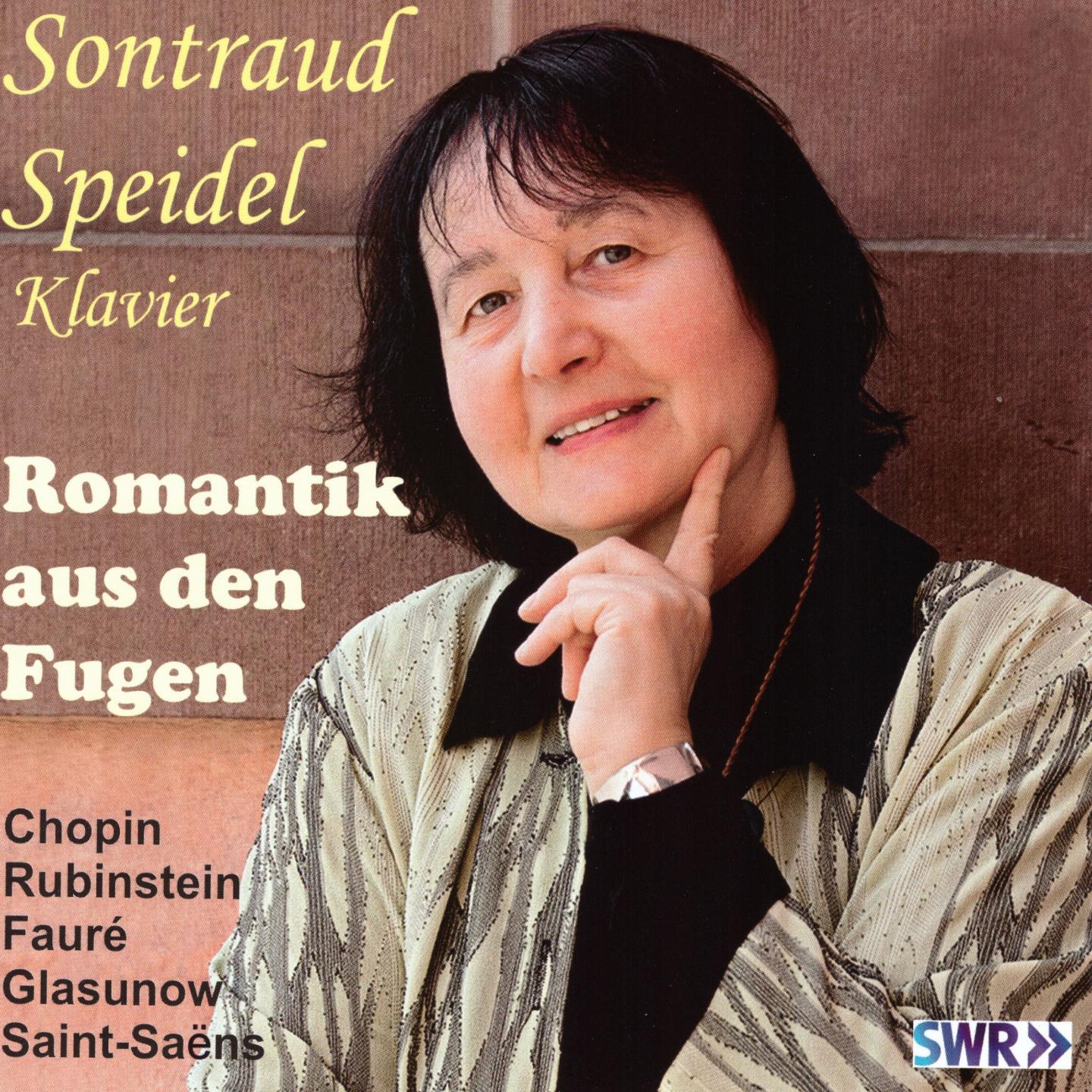 Romantik aus den Fugen Klavierwerke von Chopin, Rubinstein, Faure, Glasunow und SaintSa ns