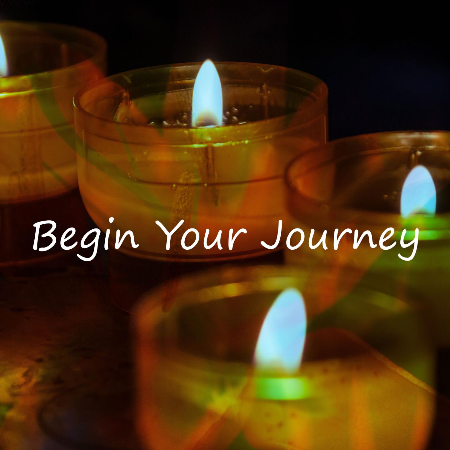 Begin Your Journey