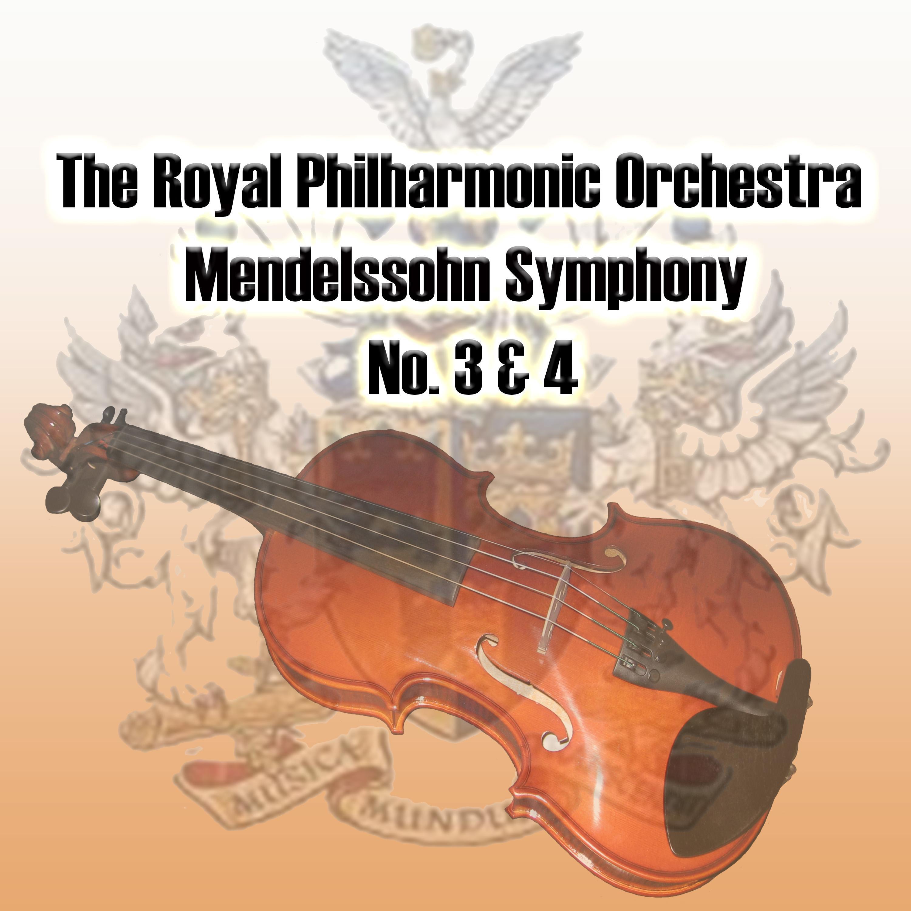 The Royal Philharmonic Orchestra - Mendelssohn Symphony No. 3 & 4