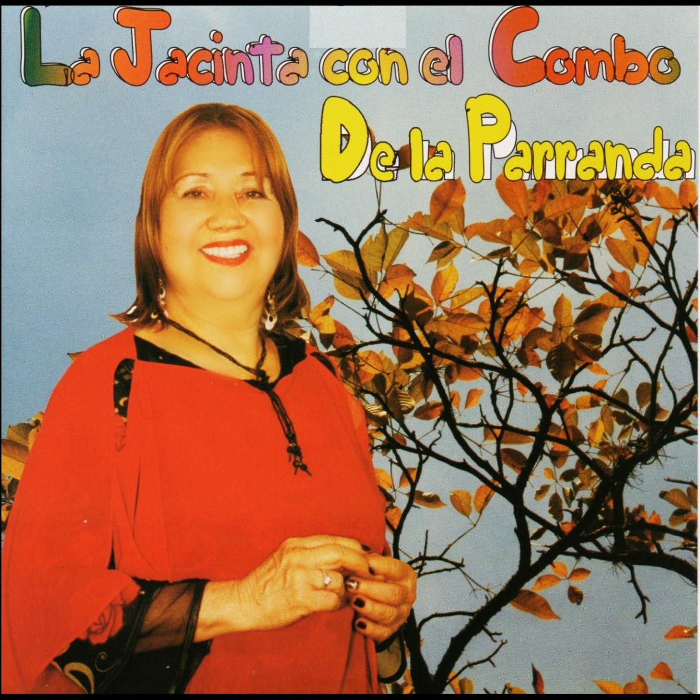 La Jacinta Con el Combo de la Parranda